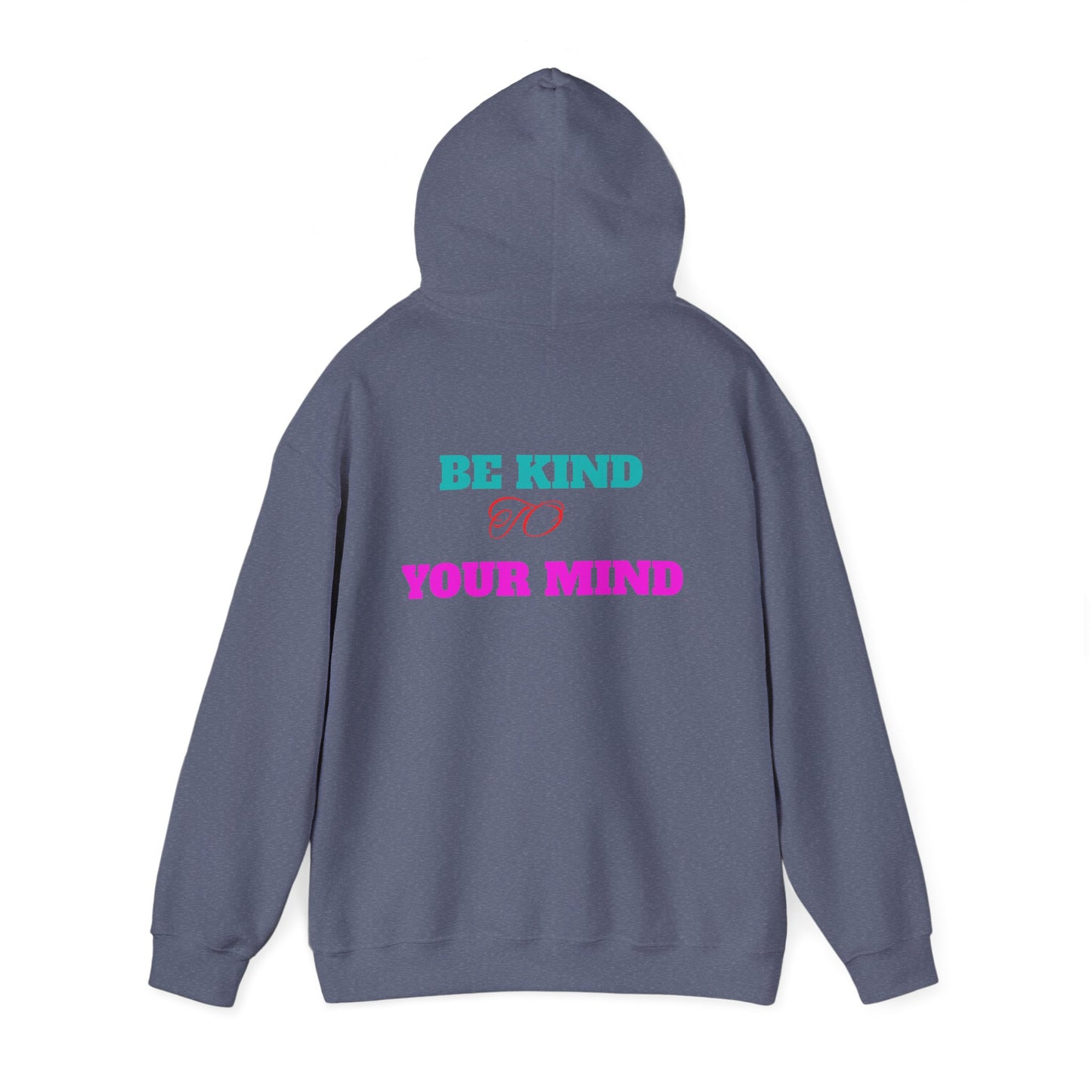 Empowerment Hoodie, Be Kind To Your Mind Sweatshirt