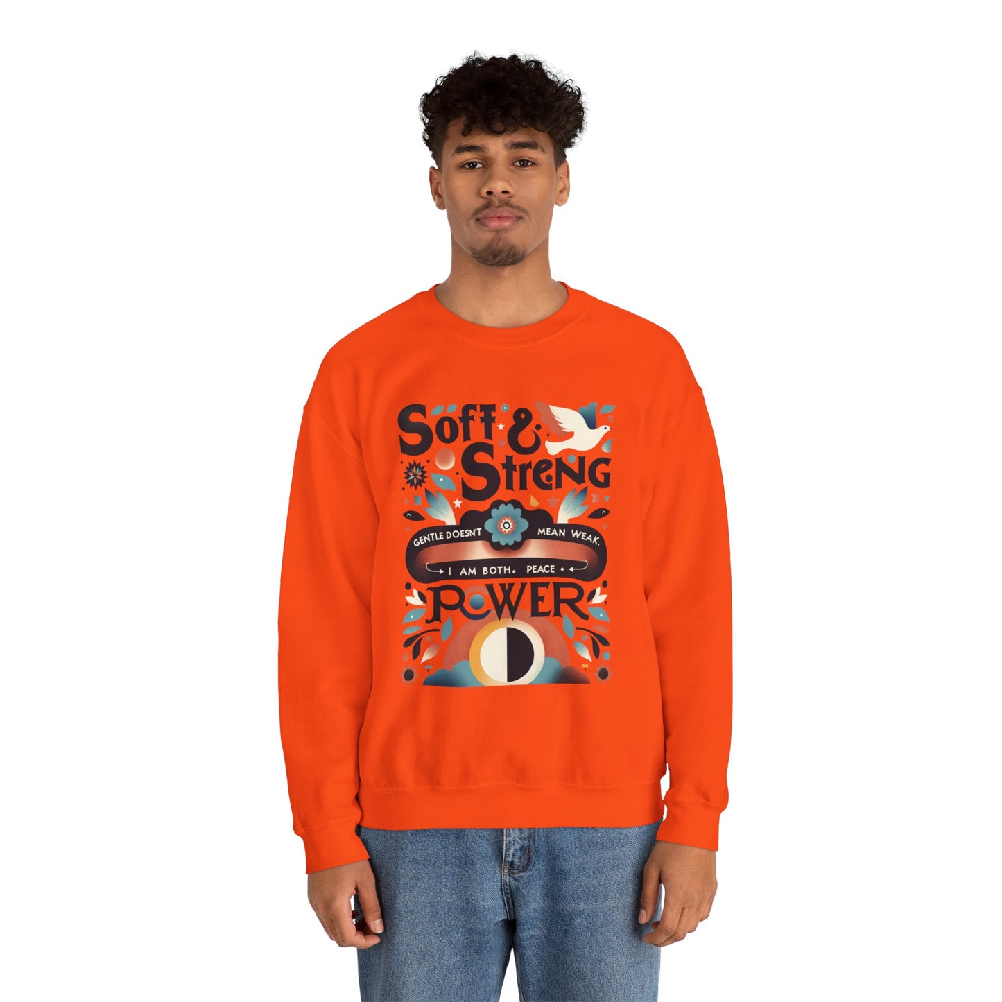 Empowering Crewneck Sweatshirt, Soft & Strong, Unisex