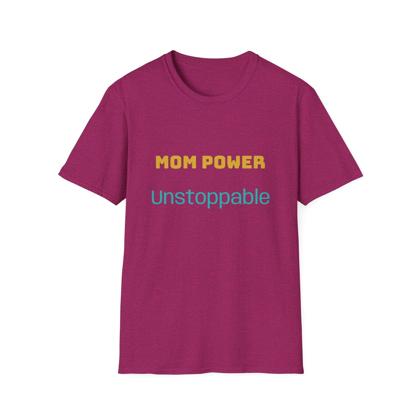 Mom Power Unstoppable T-Shirt
