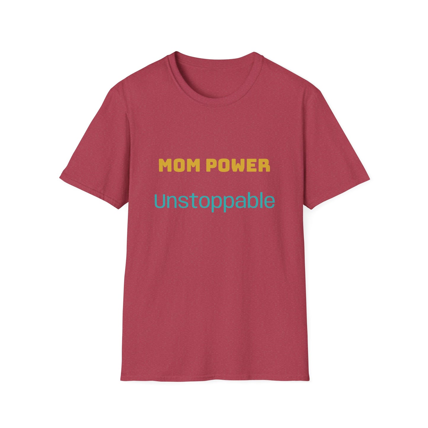 Mom Power Unstoppable T-Shirt