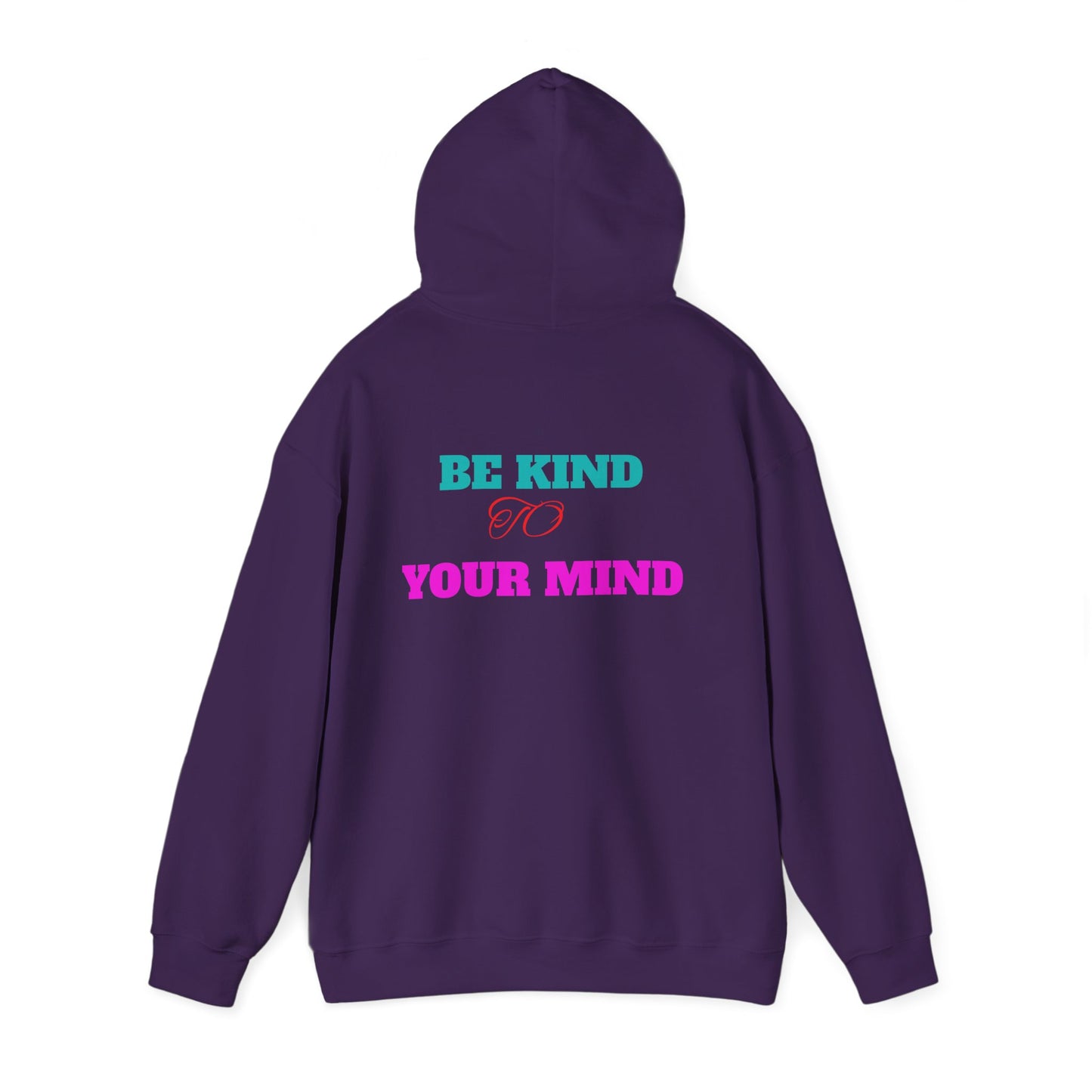 Empowerment Hoodie, Be Kind To Your Mind Sweatshirt