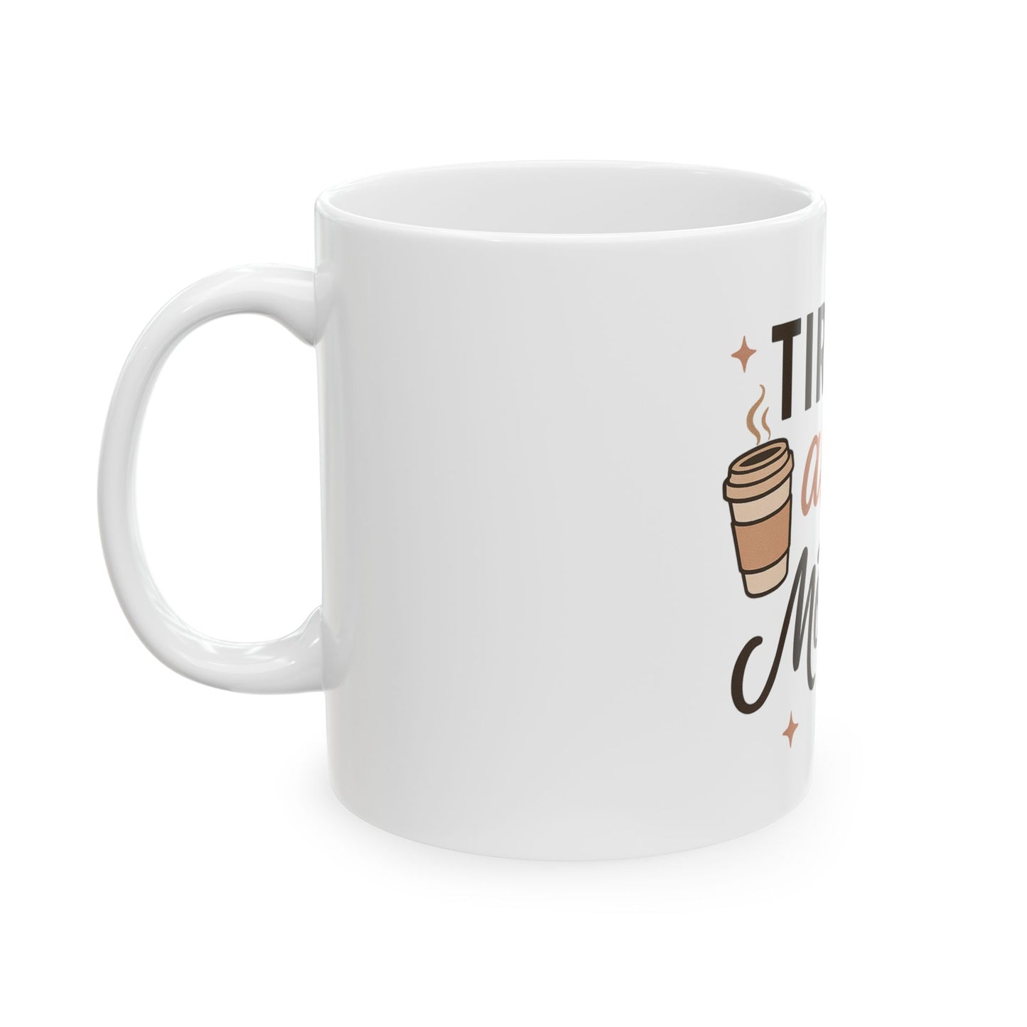 TIRED as a mother Mug