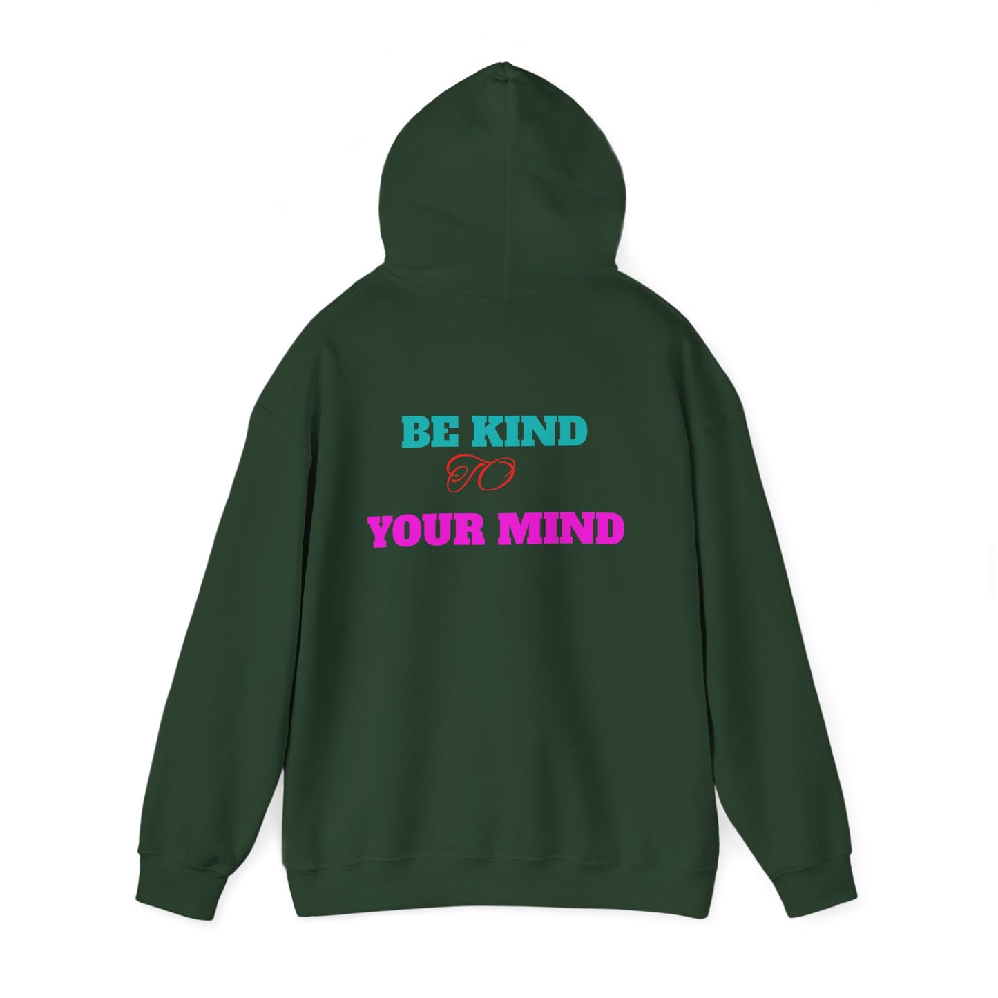 Empowerment Hoodie, Be Kind To Your Mind Sweatshirt