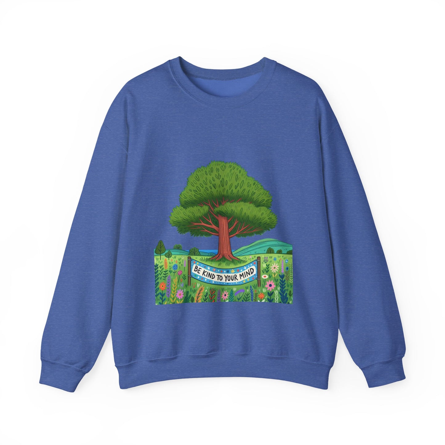 Be Kind To Your Mind Unisex Sweatshirt,