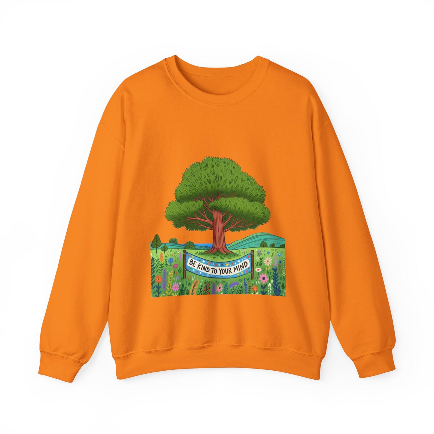 Be Kind To Your Mind Unisex Sweatshirt,
