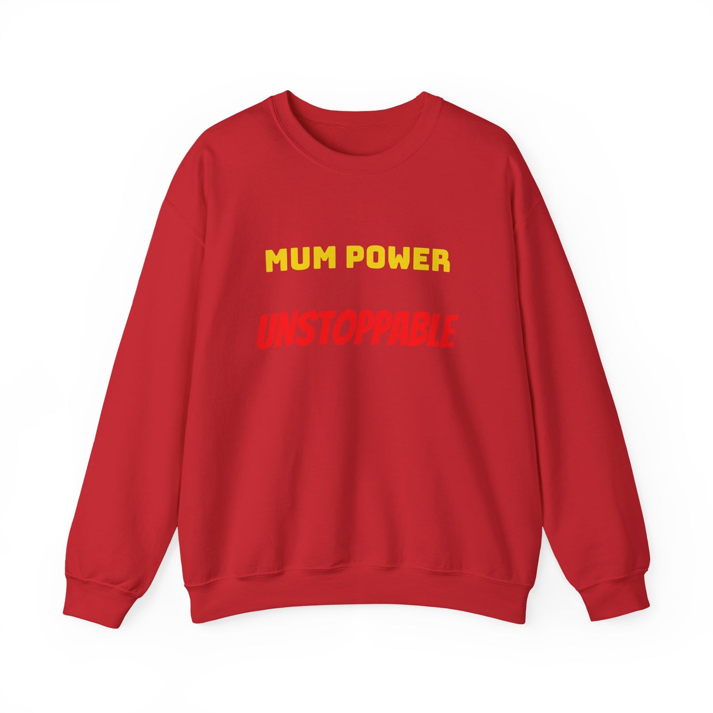 Mum Power Unstoppable Sweatshirt