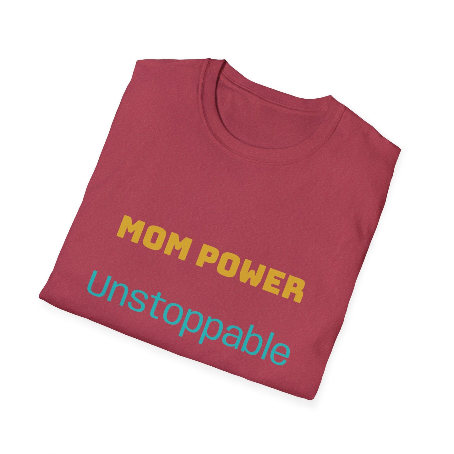 Mom Power Unstoppable T-Shirt