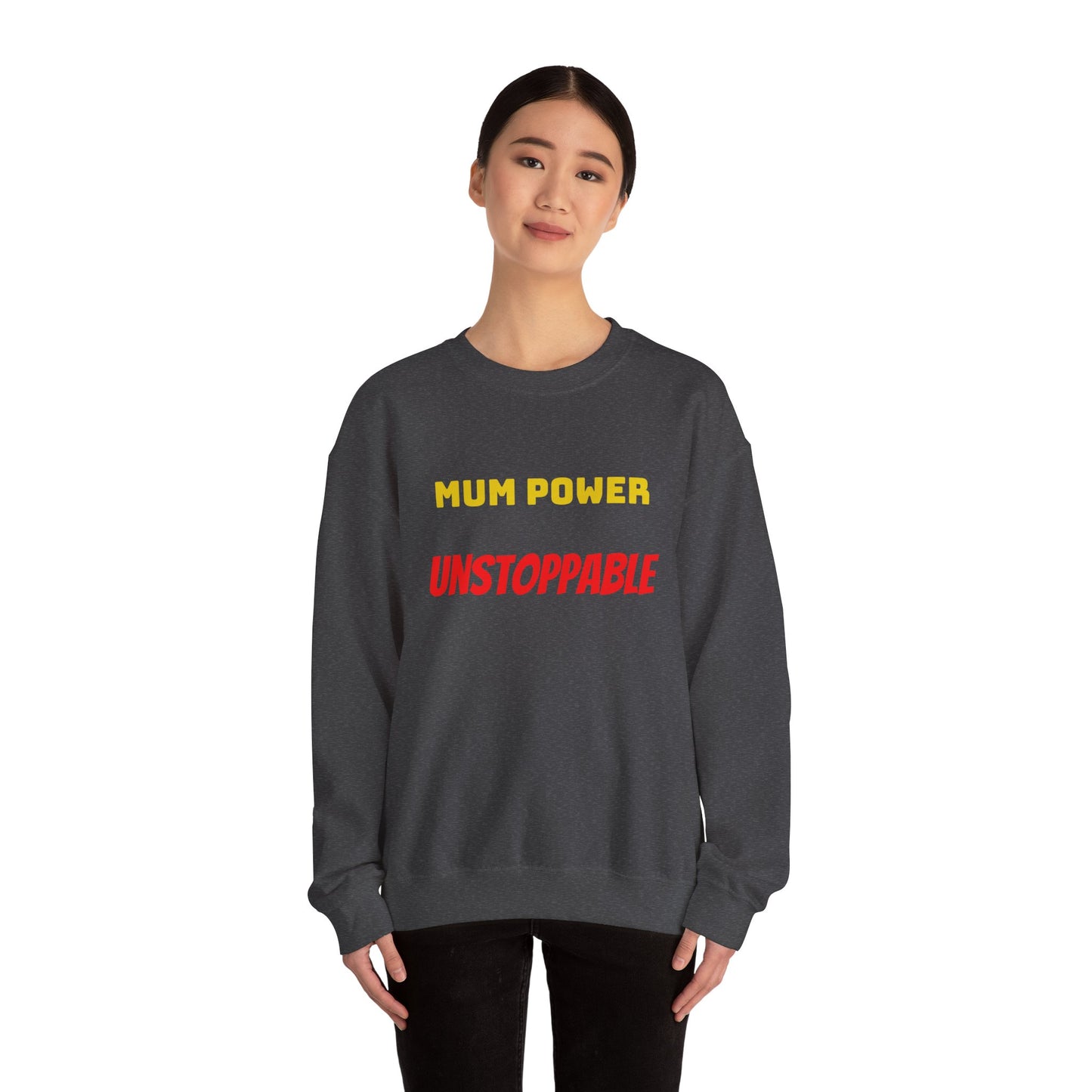 Mum Power Unstoppable Sweatshirt