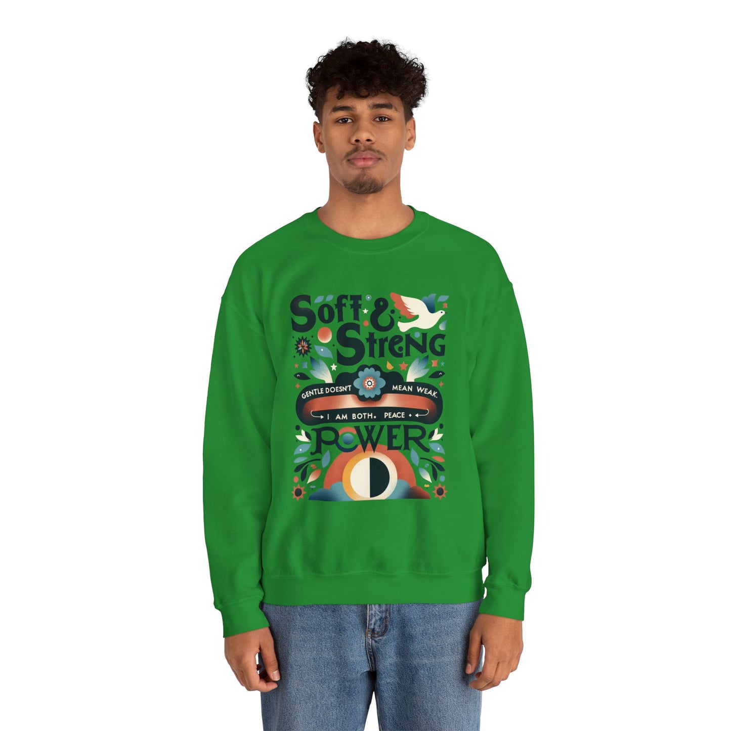 Empowering Crewneck Sweatshirt, Soft & Strong, Unisex