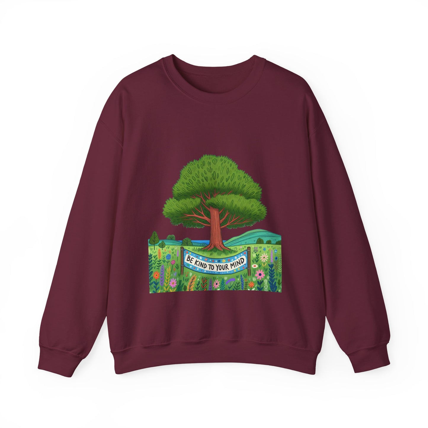 Be Kind To Your Mind Unisex Sweatshirt,