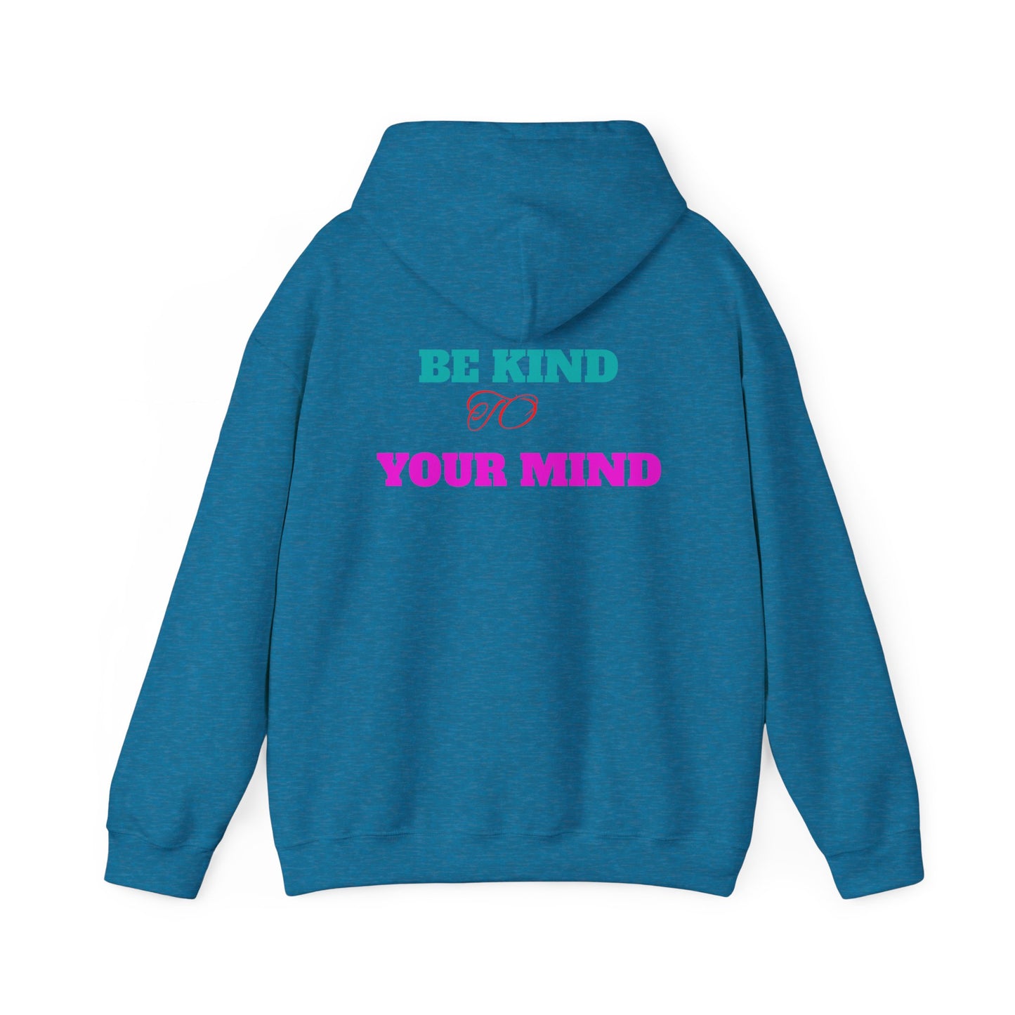 Empowerment Hoodie, Be Kind To Your Mind Sweatshirt