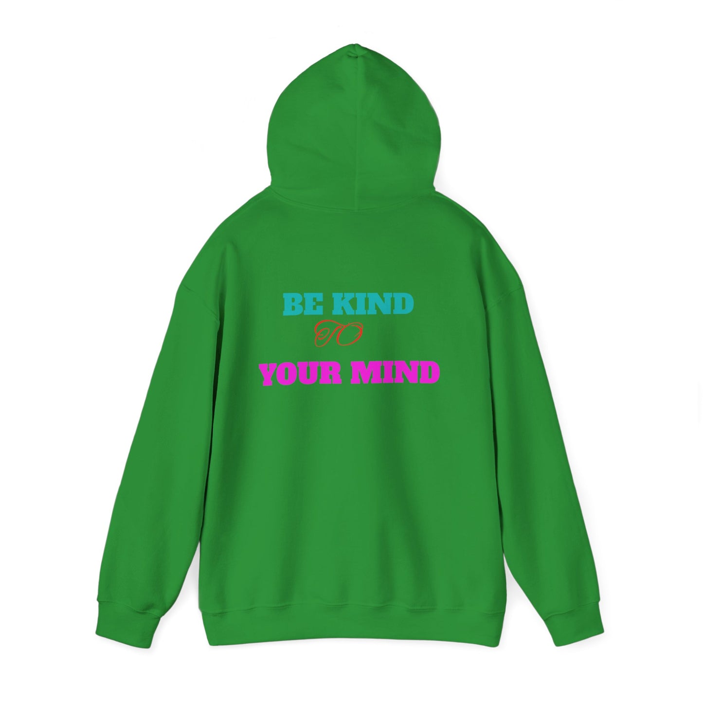 Empowerment Hoodie, Be Kind To Your Mind Sweatshirt