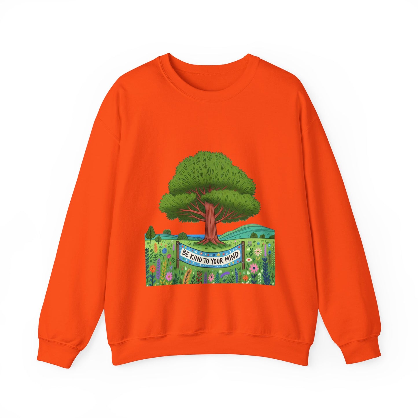 Be Kind To Your Mind Unisex Sweatshirt,