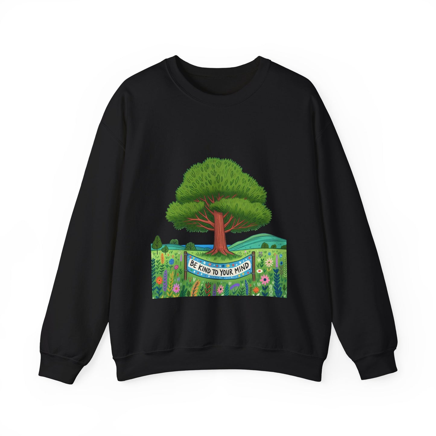 Be Kind To Your Mind Unisex Sweatshirt,