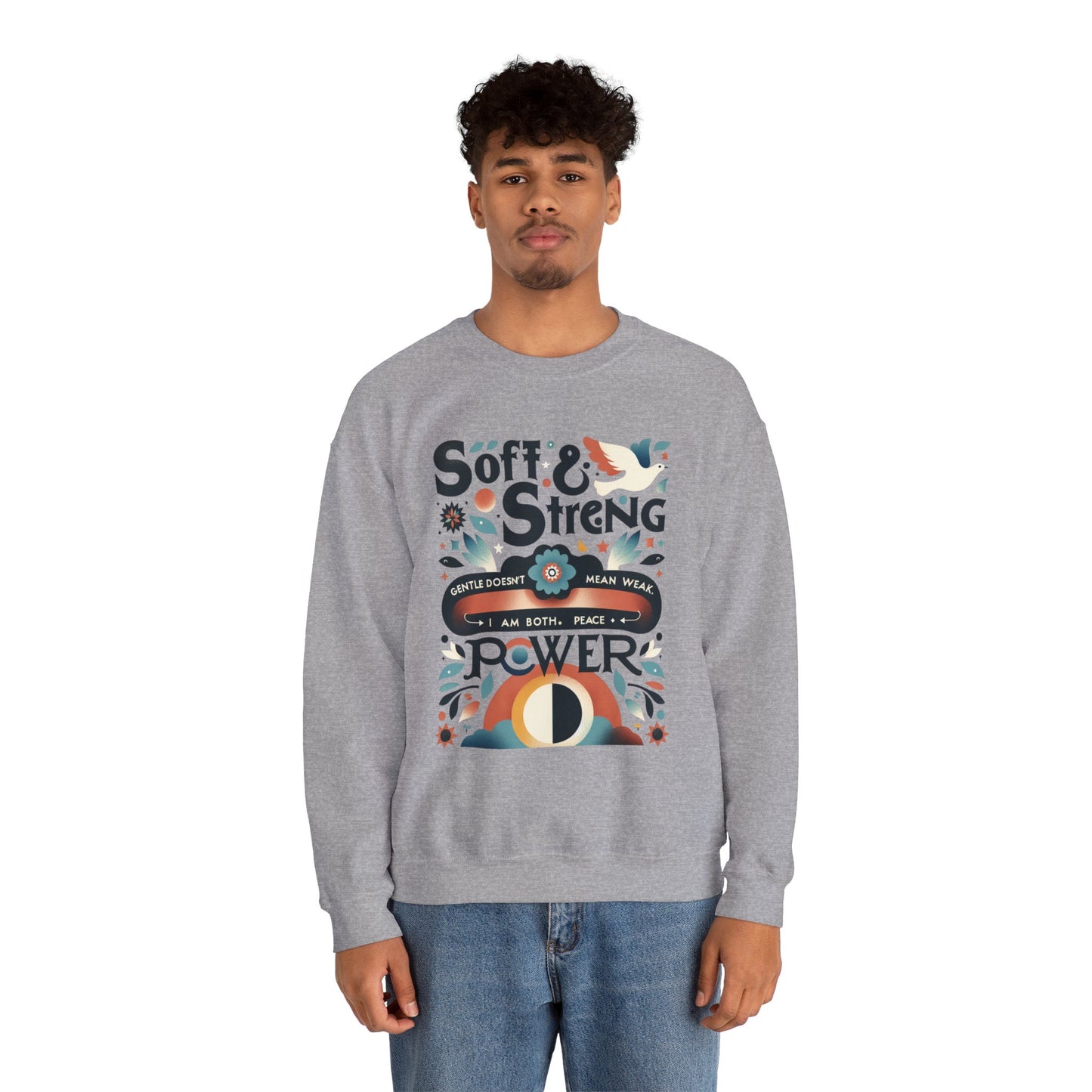 Empowering Crewneck Sweatshirt, Soft & Strong, Unisex
