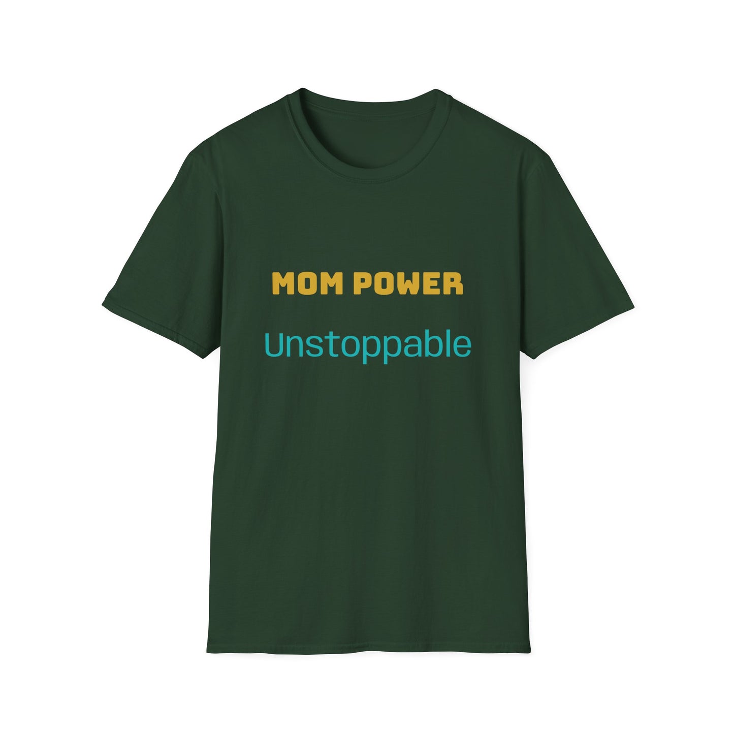Mom Power Unstoppable T-Shirt