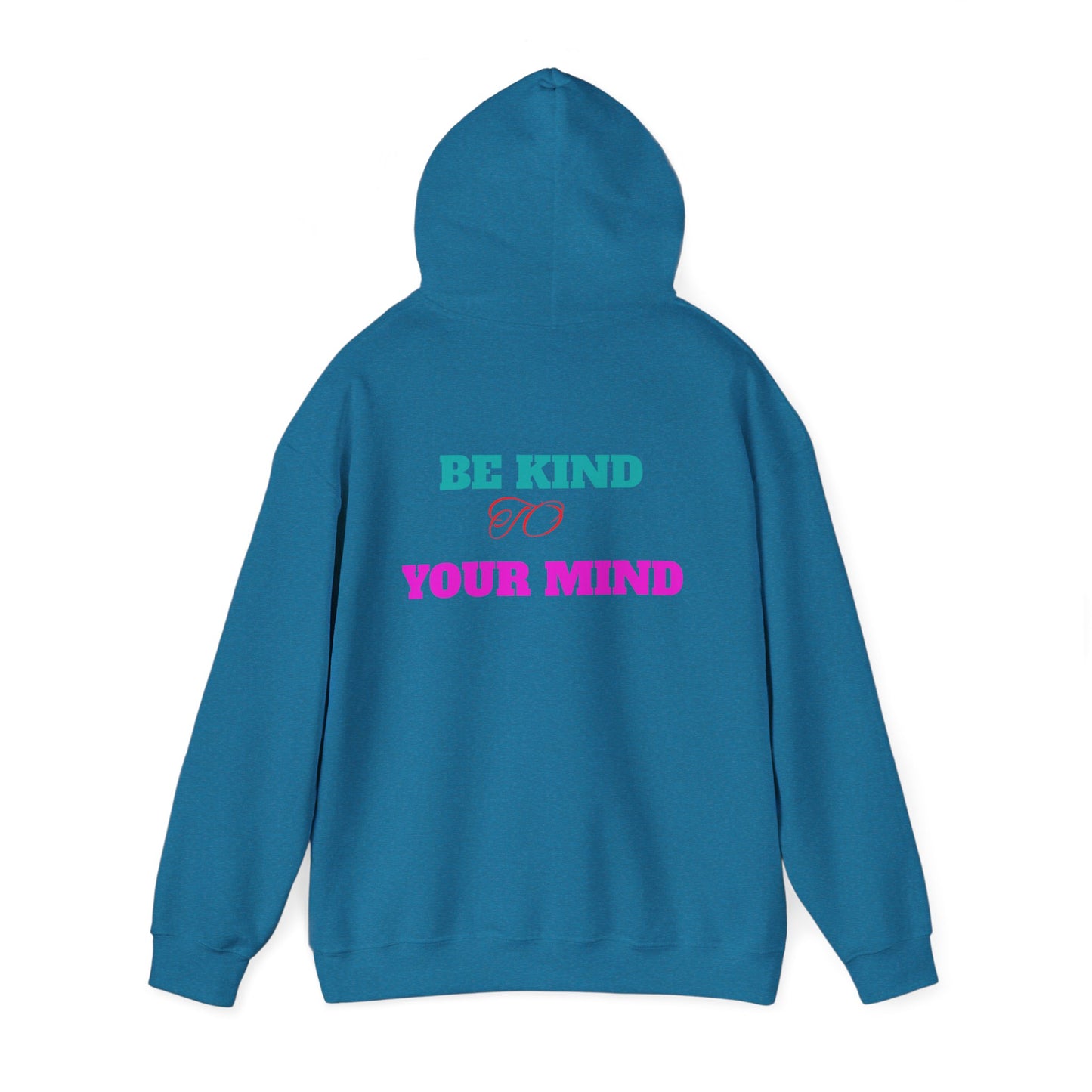 Empowerment Hoodie, Be Kind To Your Mind Sweatshirt
