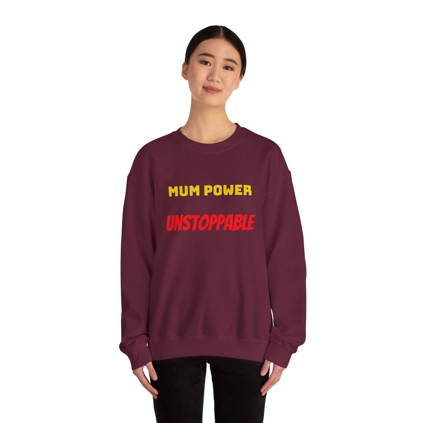 Mum Power Unstoppable Sweatshirt
