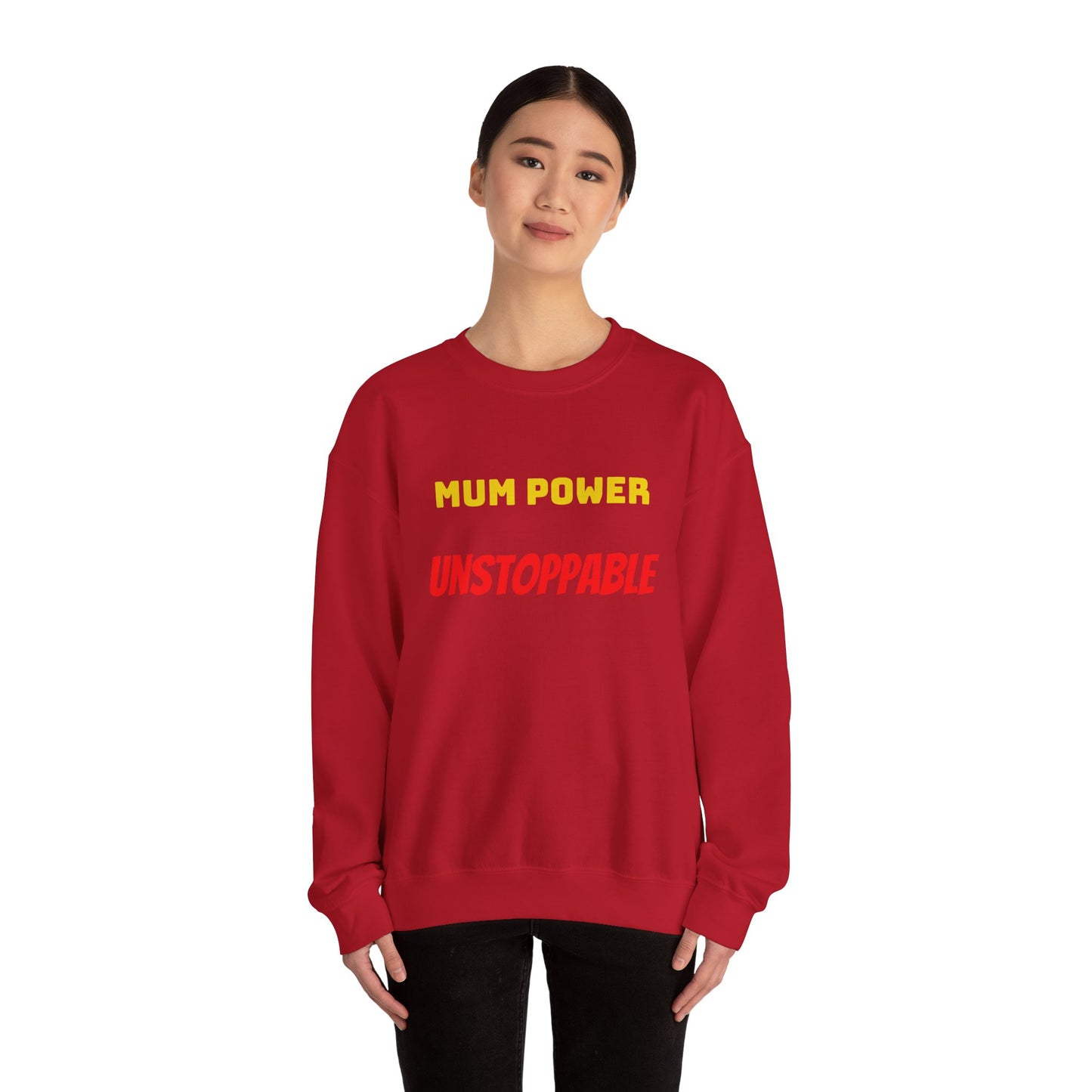 Mum Power Unstoppable Sweatshirt