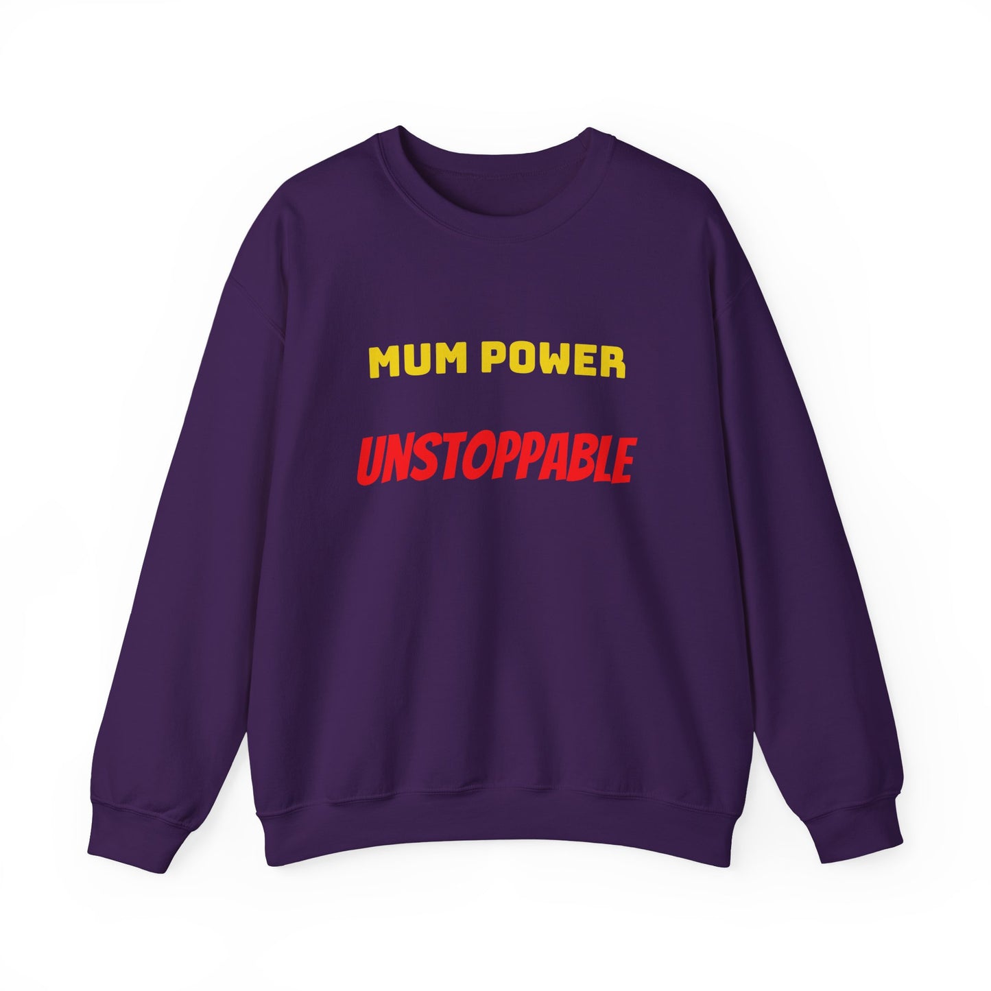 Mum Power Unstoppable Sweatshirt