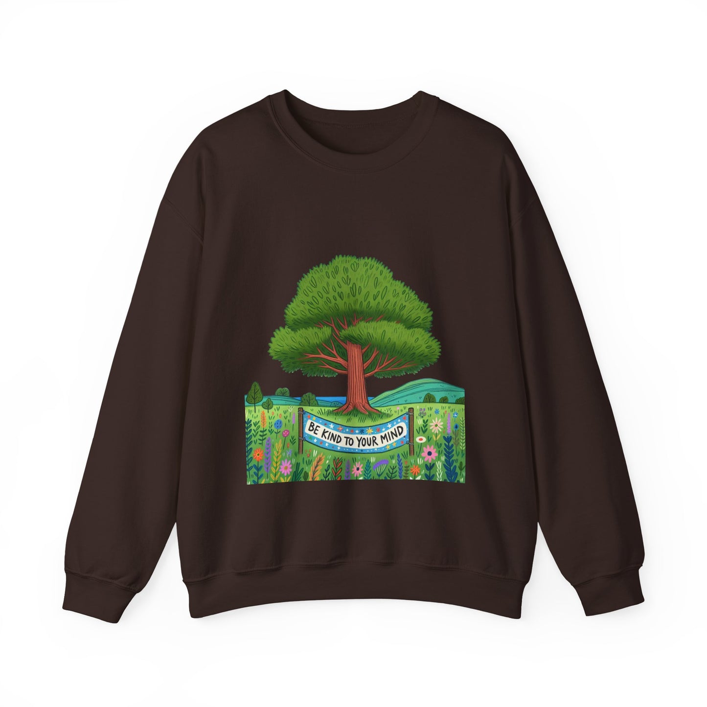 Be Kind To Your Mind Unisex Sweatshirt,