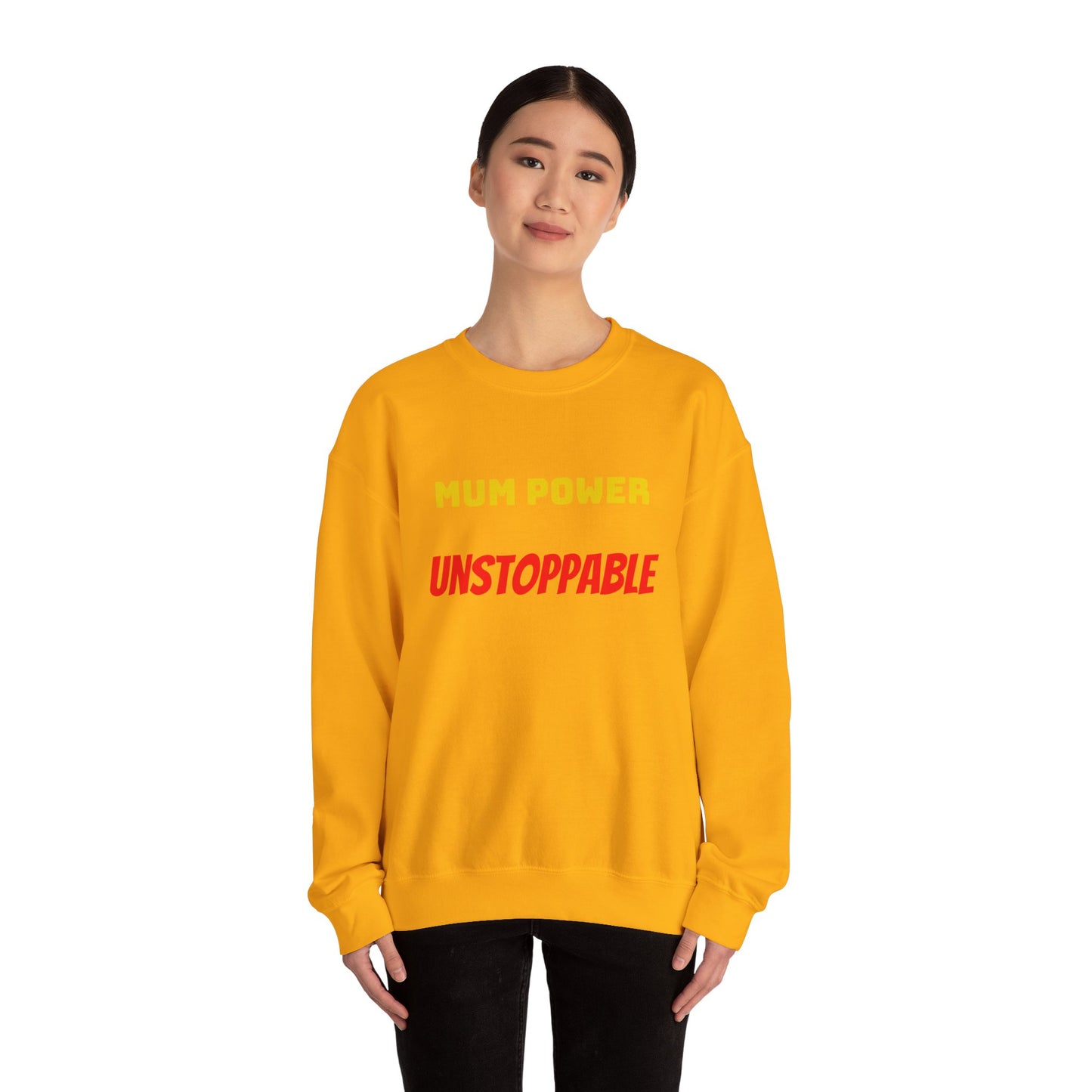 Mum Power Unstoppable Sweatshirt