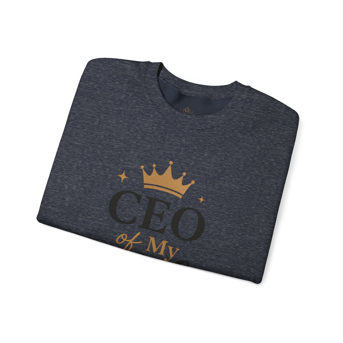 CEO of My Life Crewneck Sweatshirt