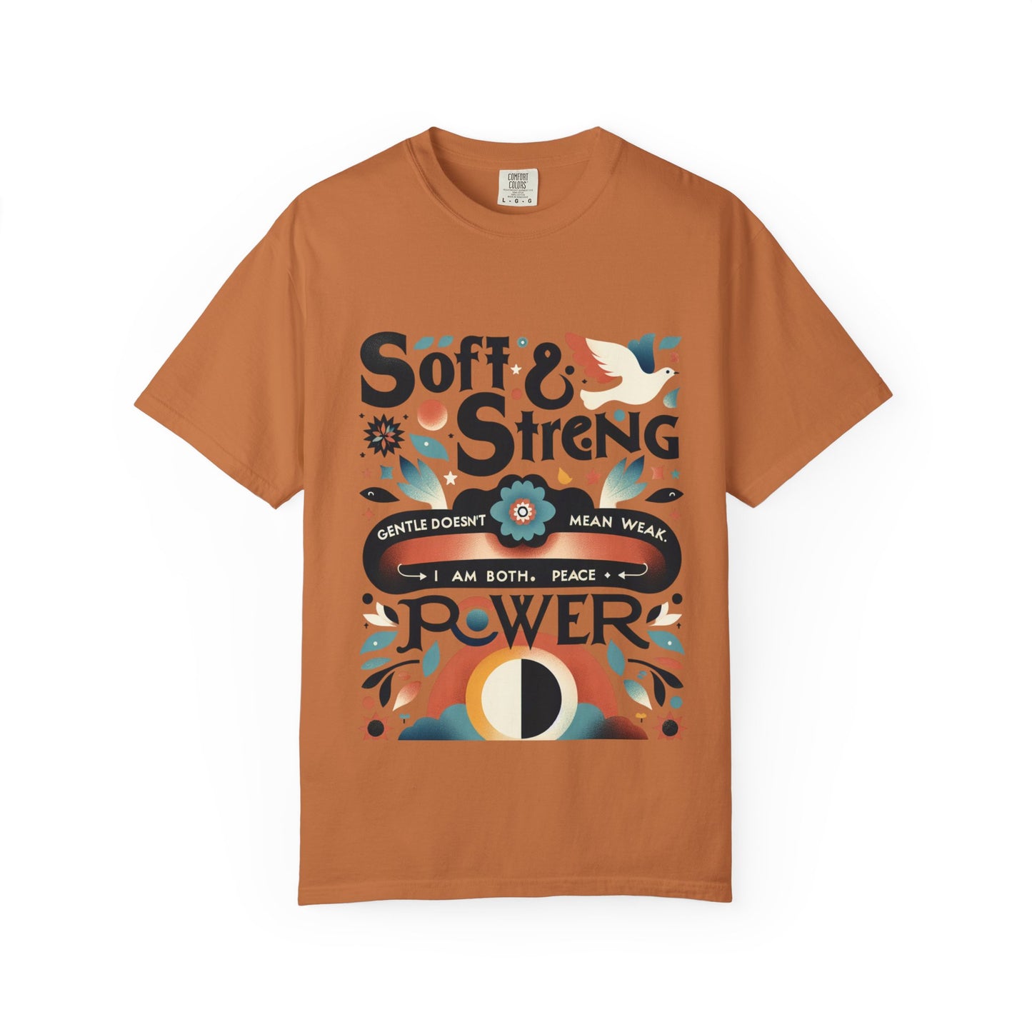 Soft & Strong T-Shirt