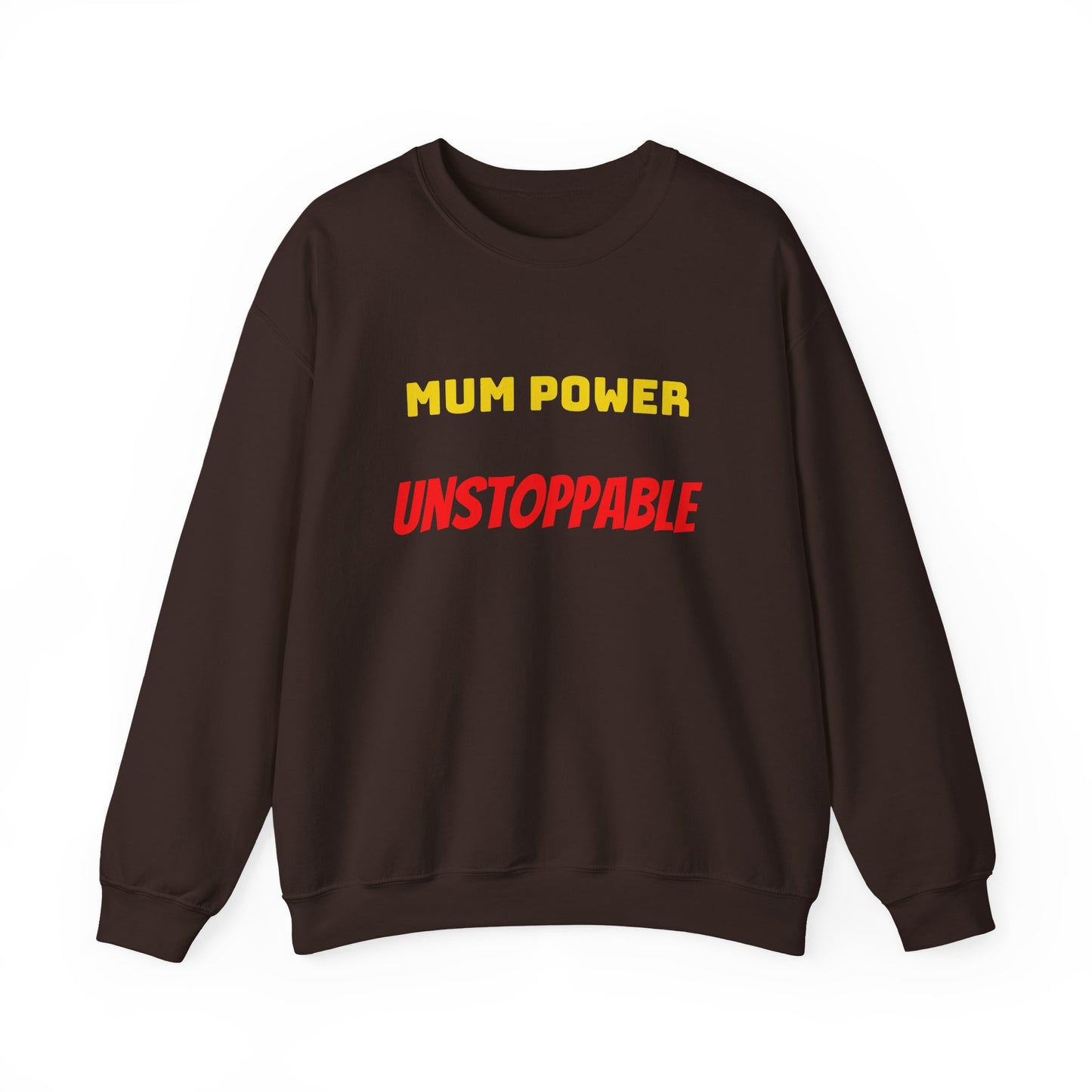 Mum Power Unstoppable Sweatshirt