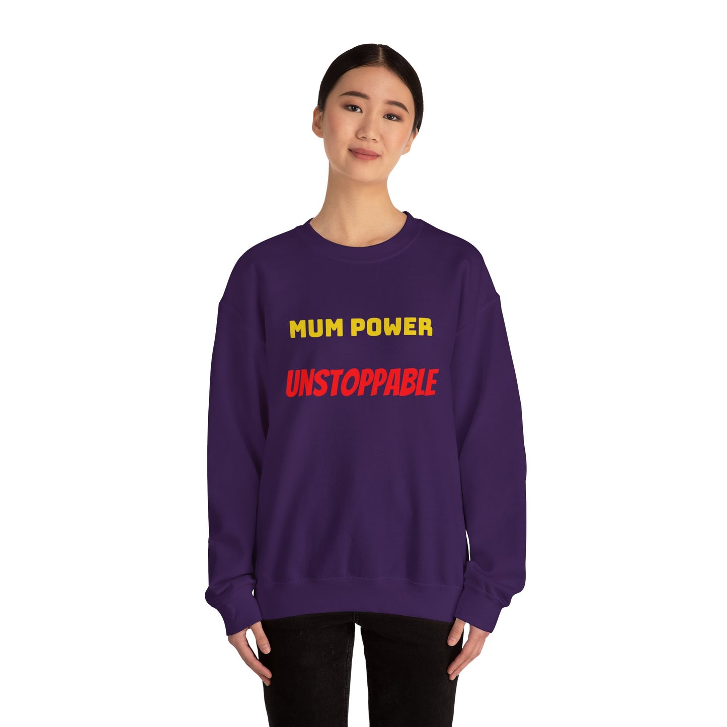 Mum Power Unstoppable Sweatshirt
