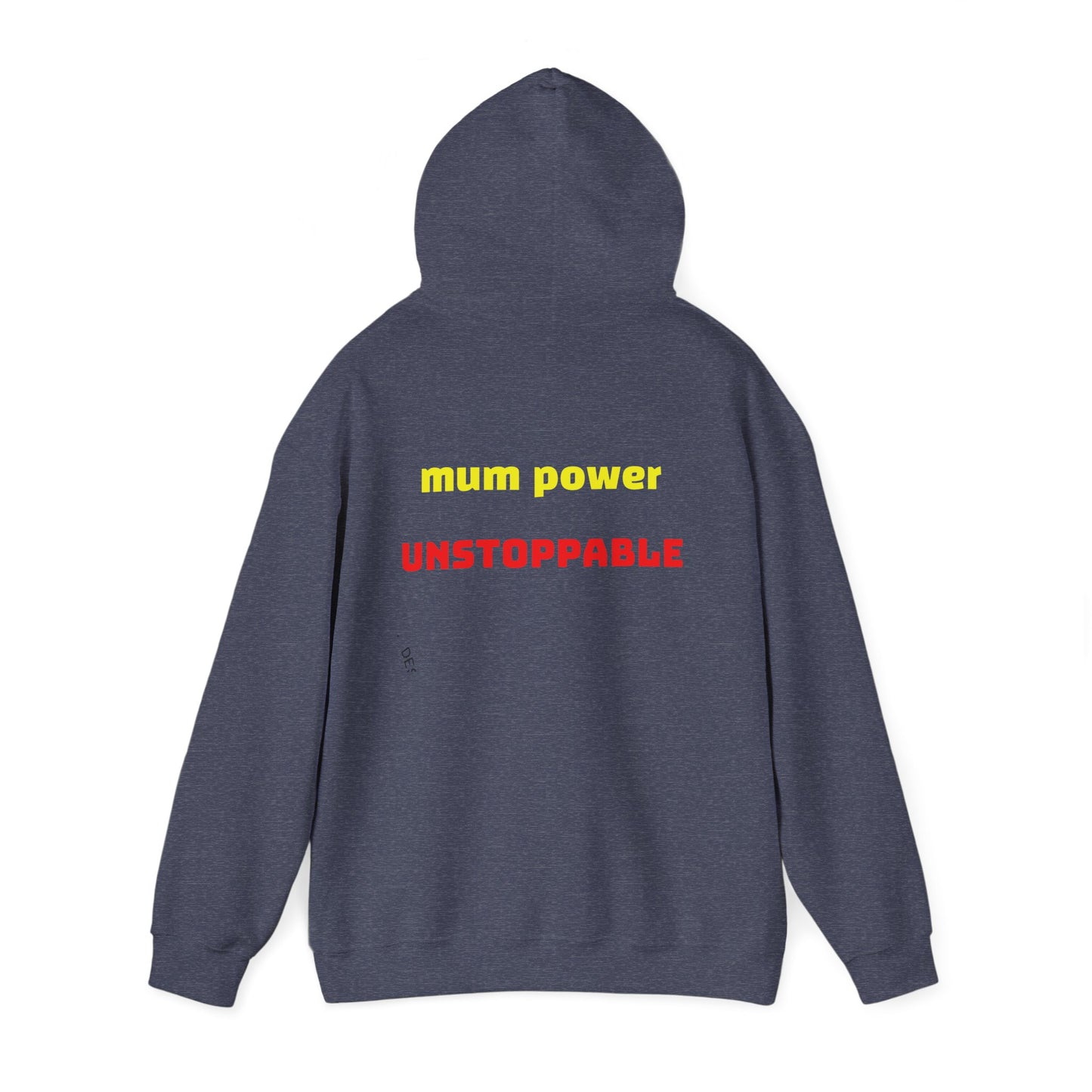 Unstoppable Mum Power Hoodie
