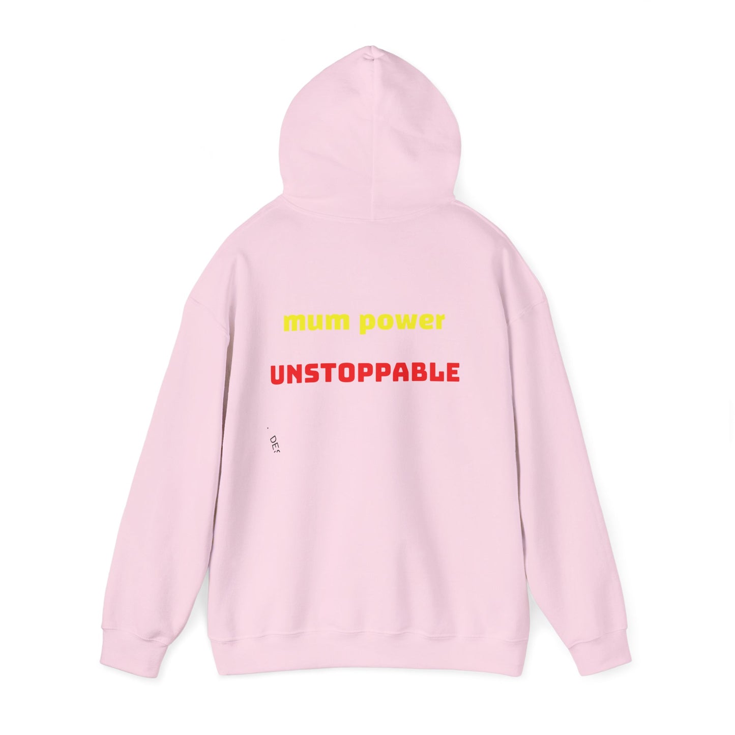 Unstoppable Mum Power Hoodie