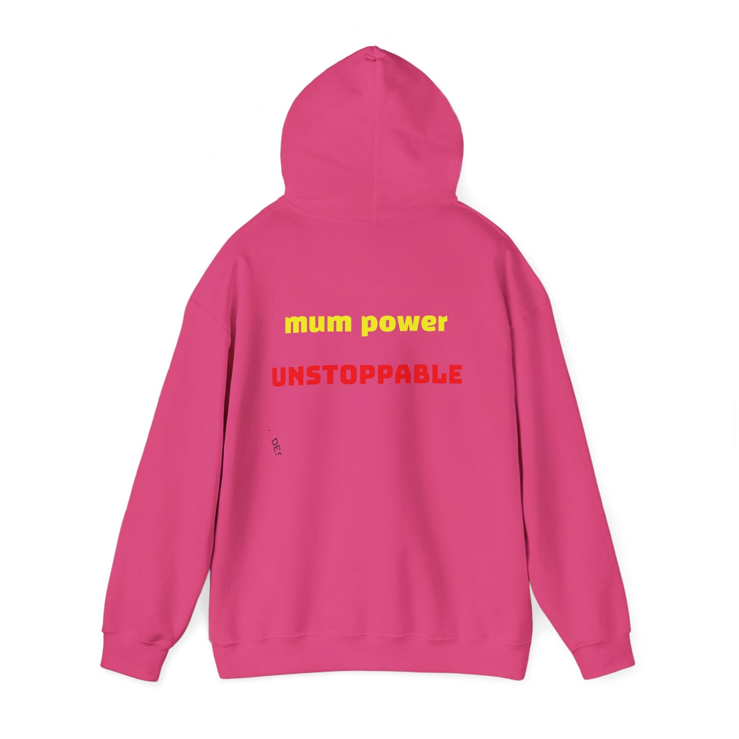 Unstoppable Mum Power Hoodie