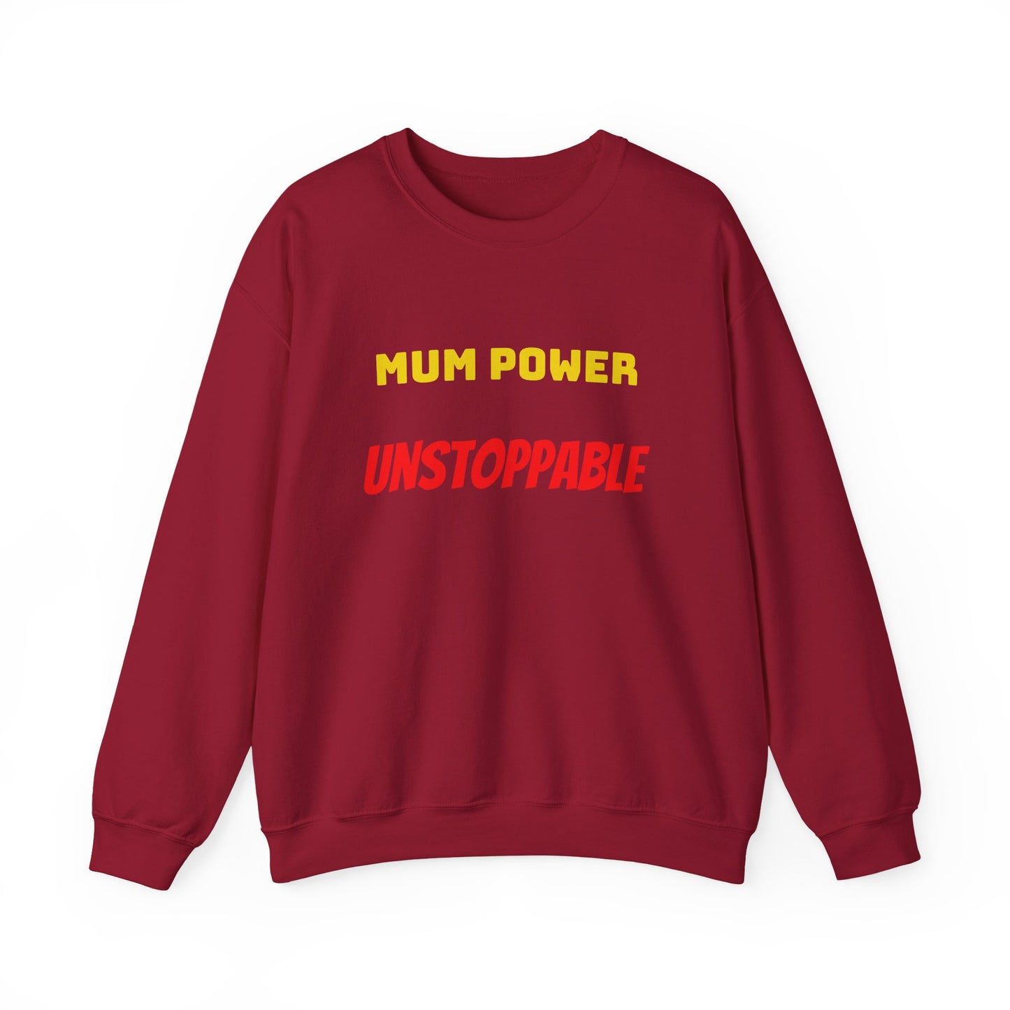 Mum Power Unstoppable Sweatshirt