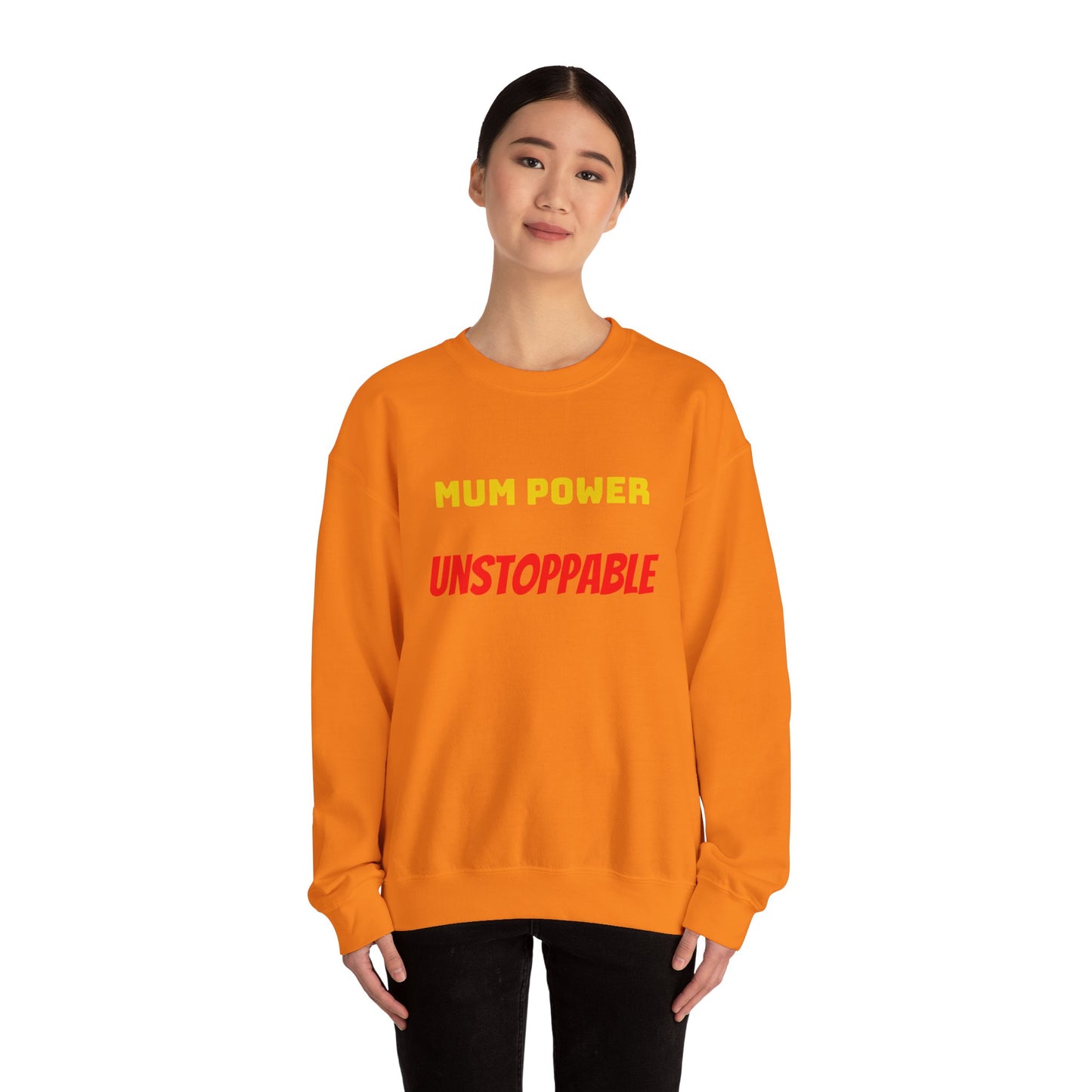 Mum Power Unstoppable Sweatshirt