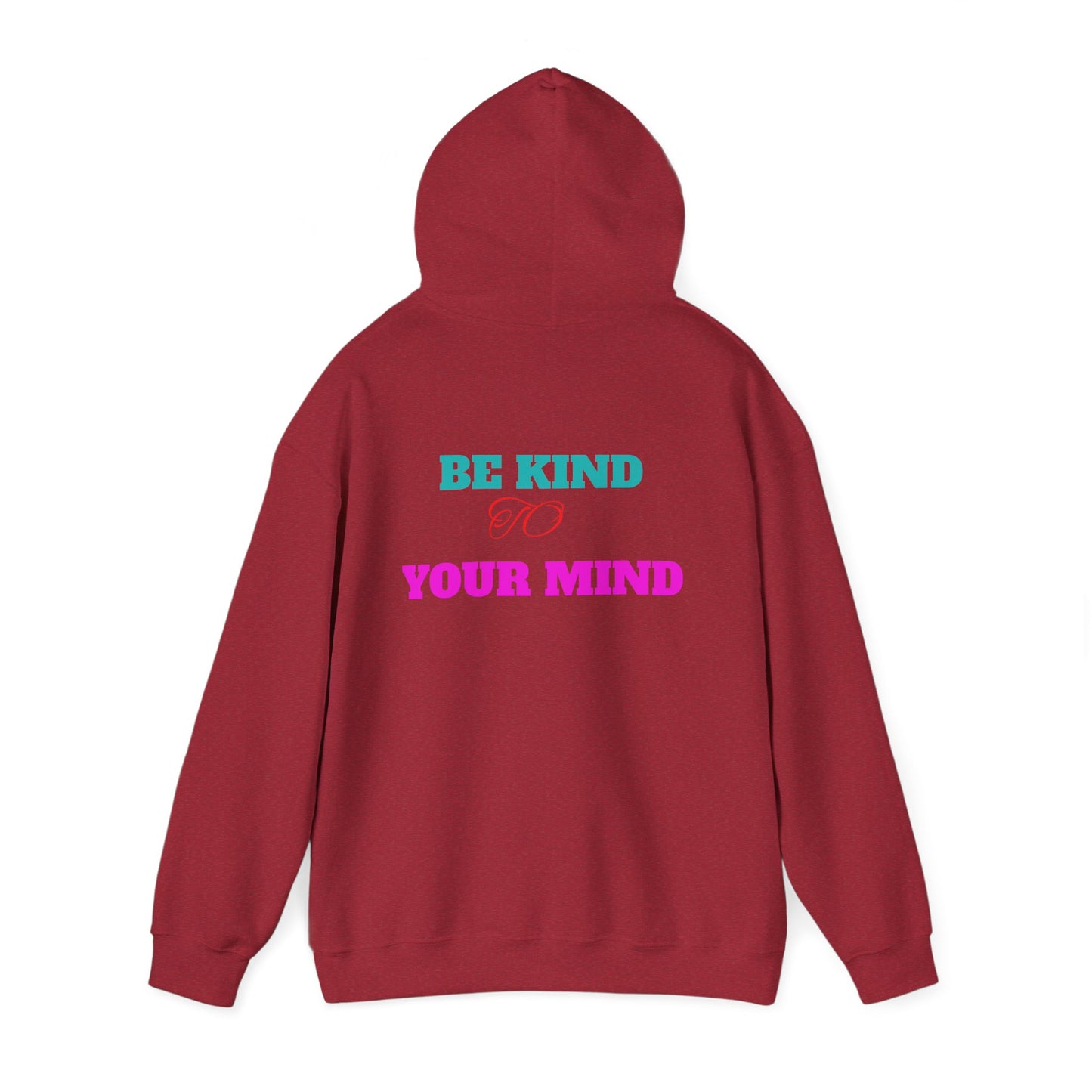 Empowerment Hoodie, Be Kind To Your Mind Sweatshirt