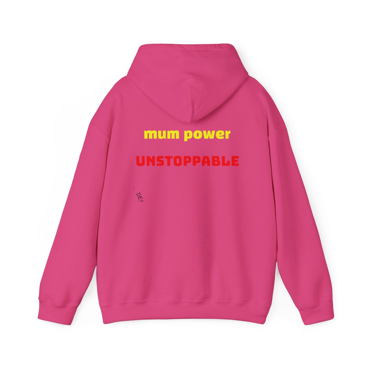 Unstoppable Mum Power Hoodie