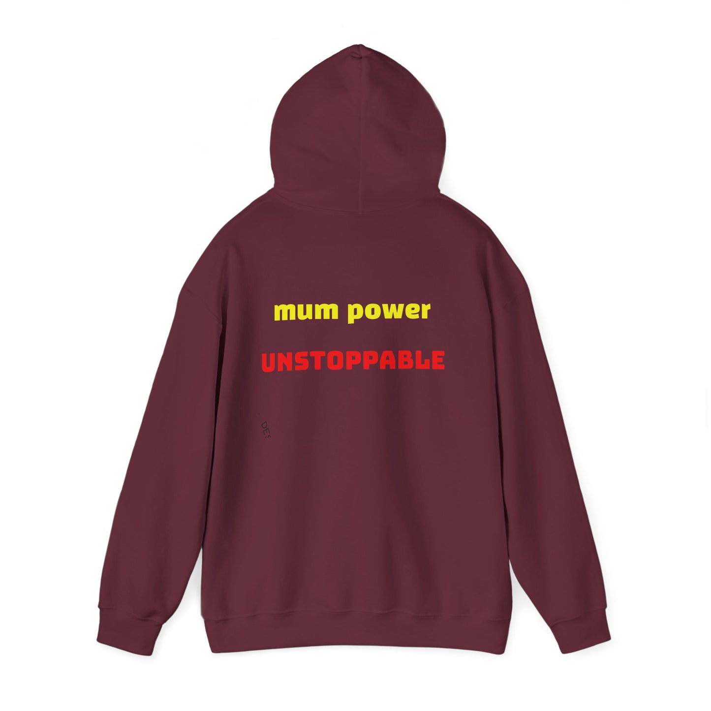 Unstoppable Mum Power Hoodie