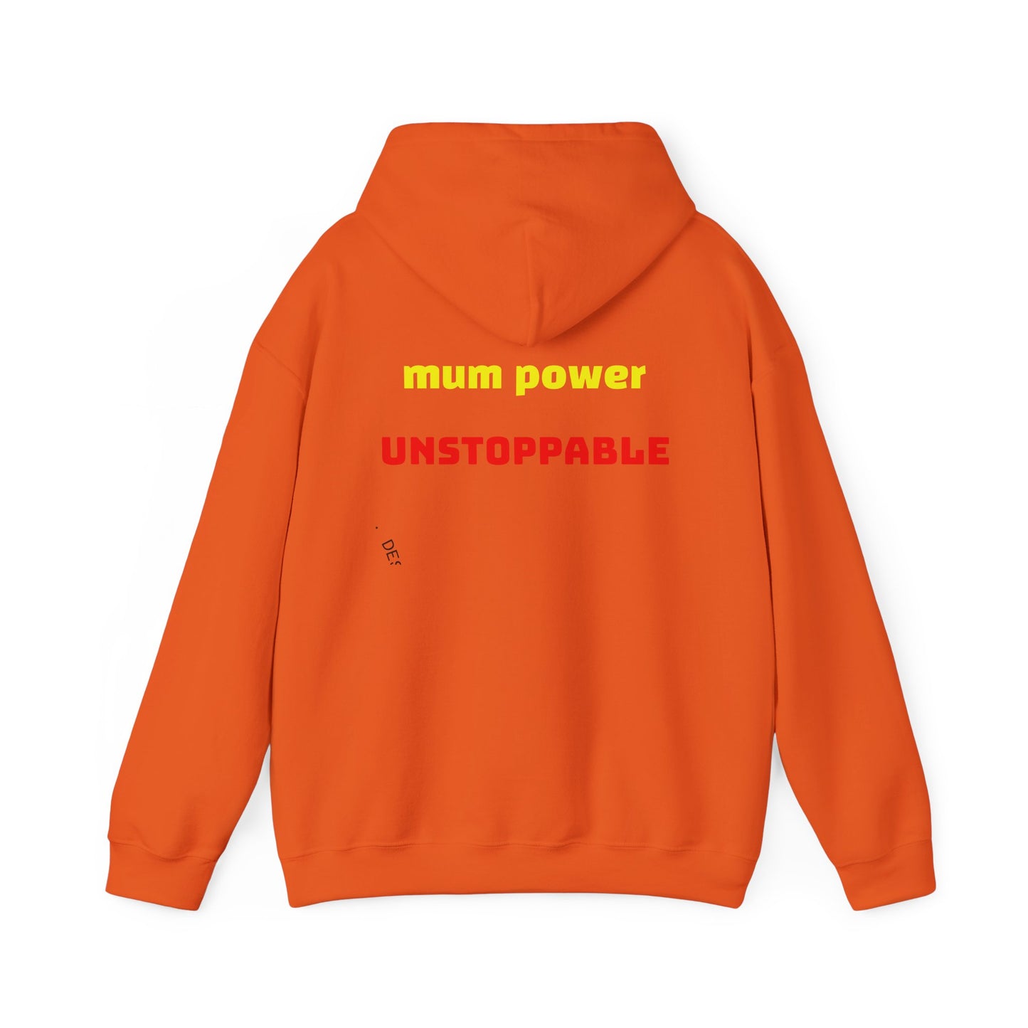 Unstoppable Mum Power Hoodie
