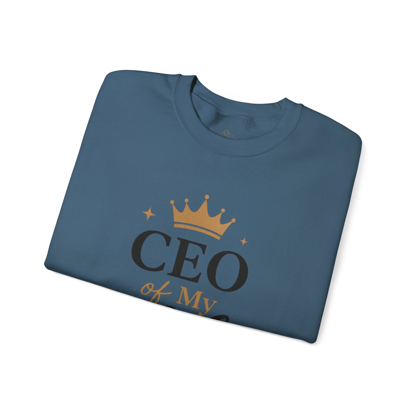 CEO of My Life Crewneck Sweatshirt