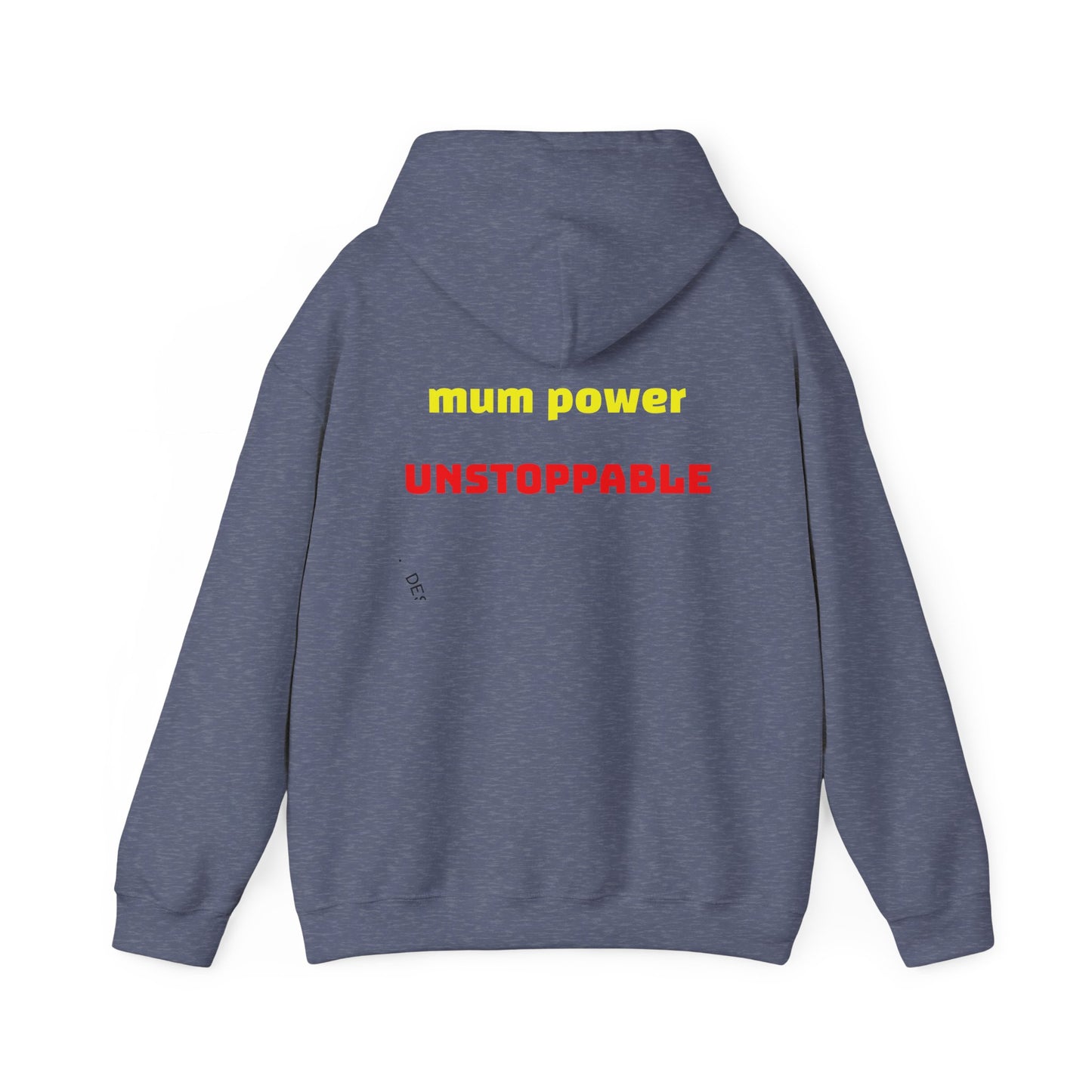 Unstoppable Mum Power Hoodie
