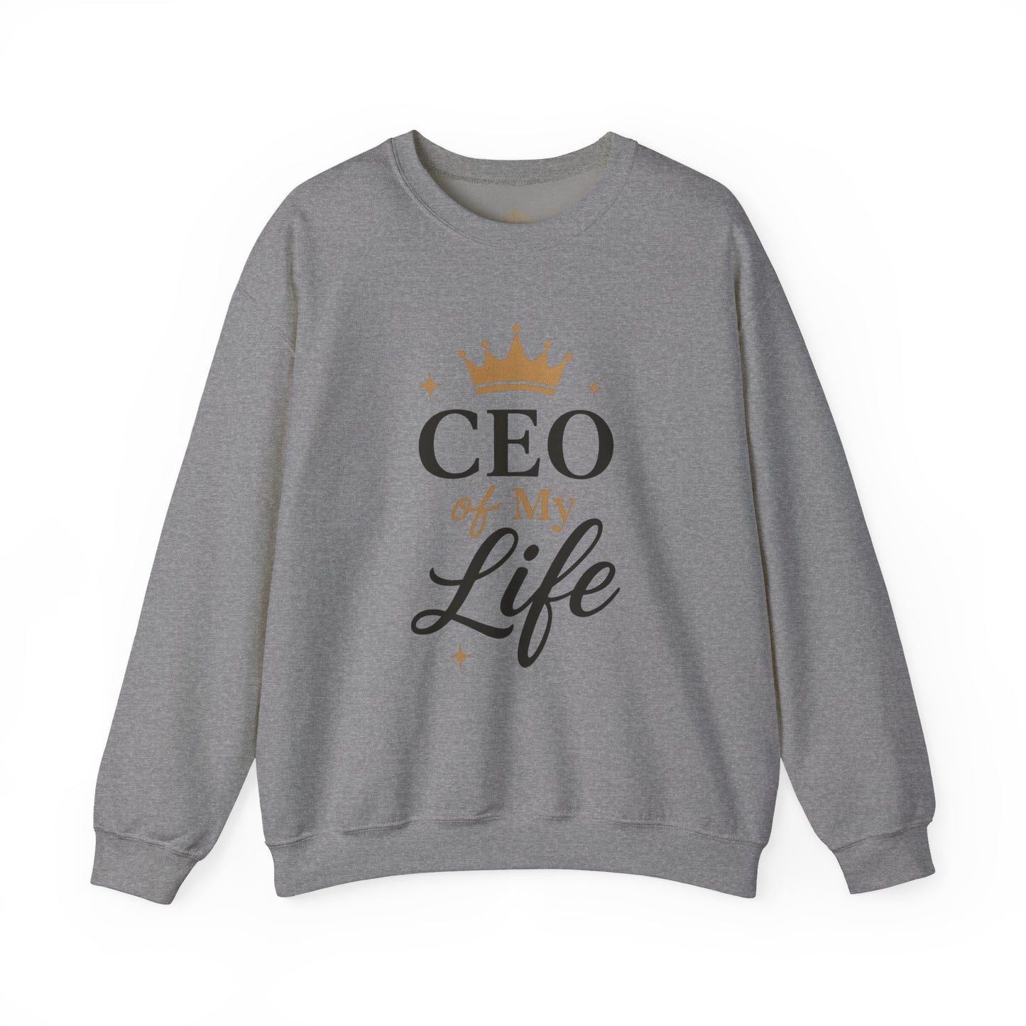 CEO of My Life Crewneck Sweatshirt