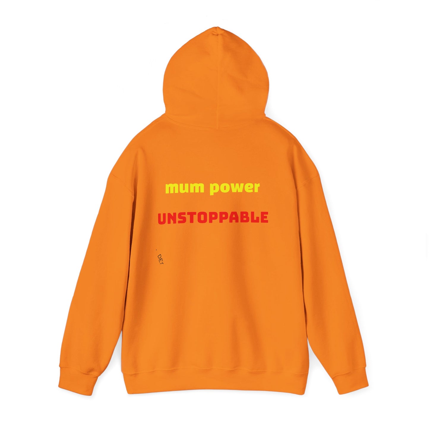 Unstoppable Mum Power Hoodie