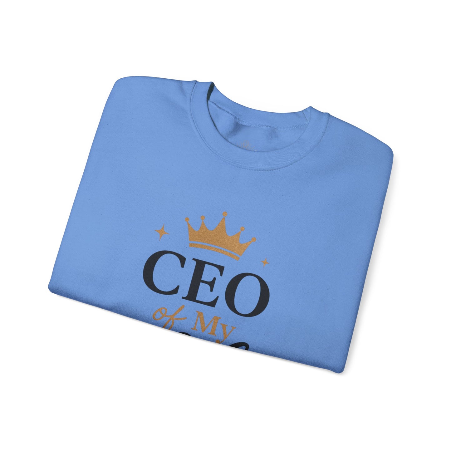 CEO of My Life Crewneck Sweatshirt
