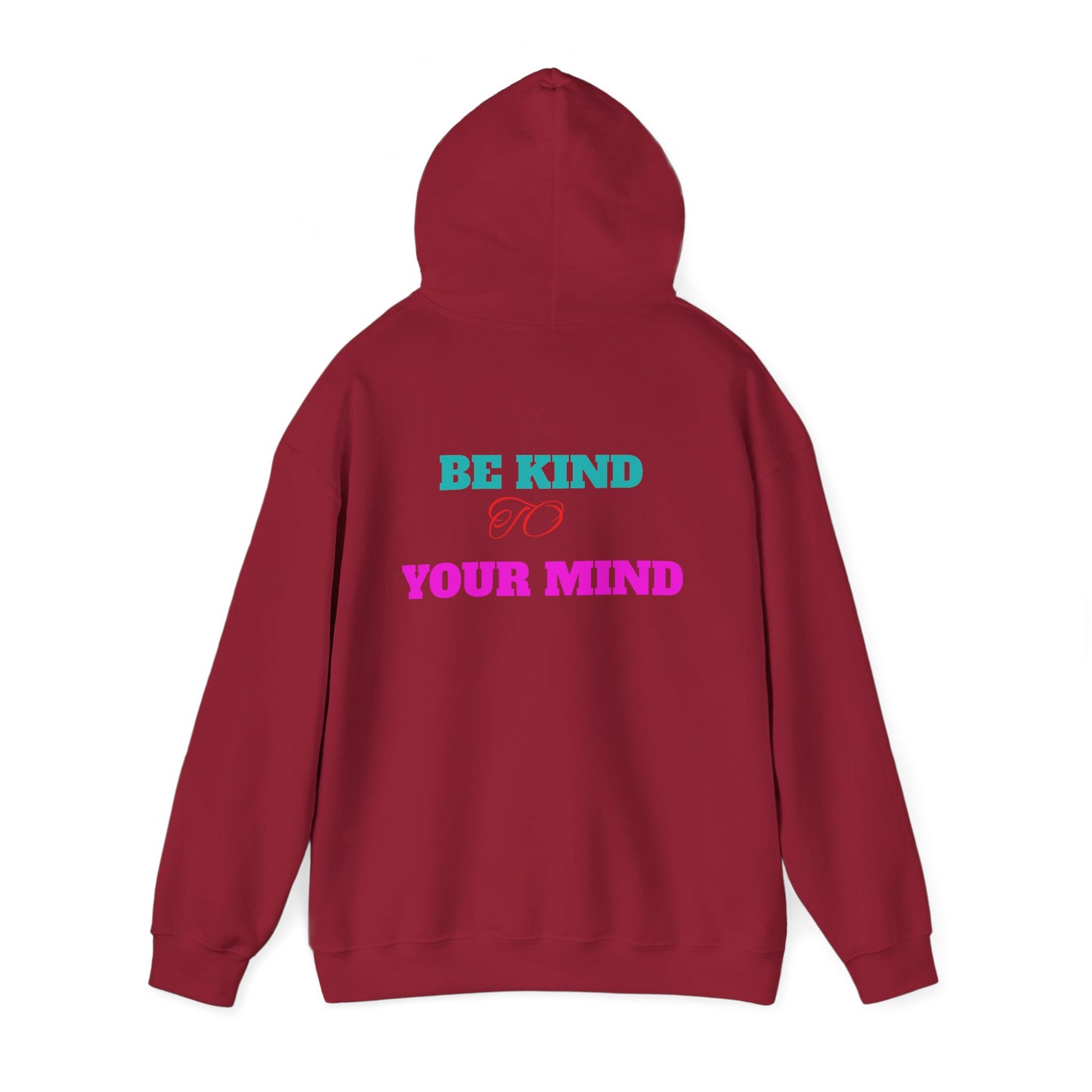 Empowerment Hoodie, Be Kind To Your Mind Sweatshirt