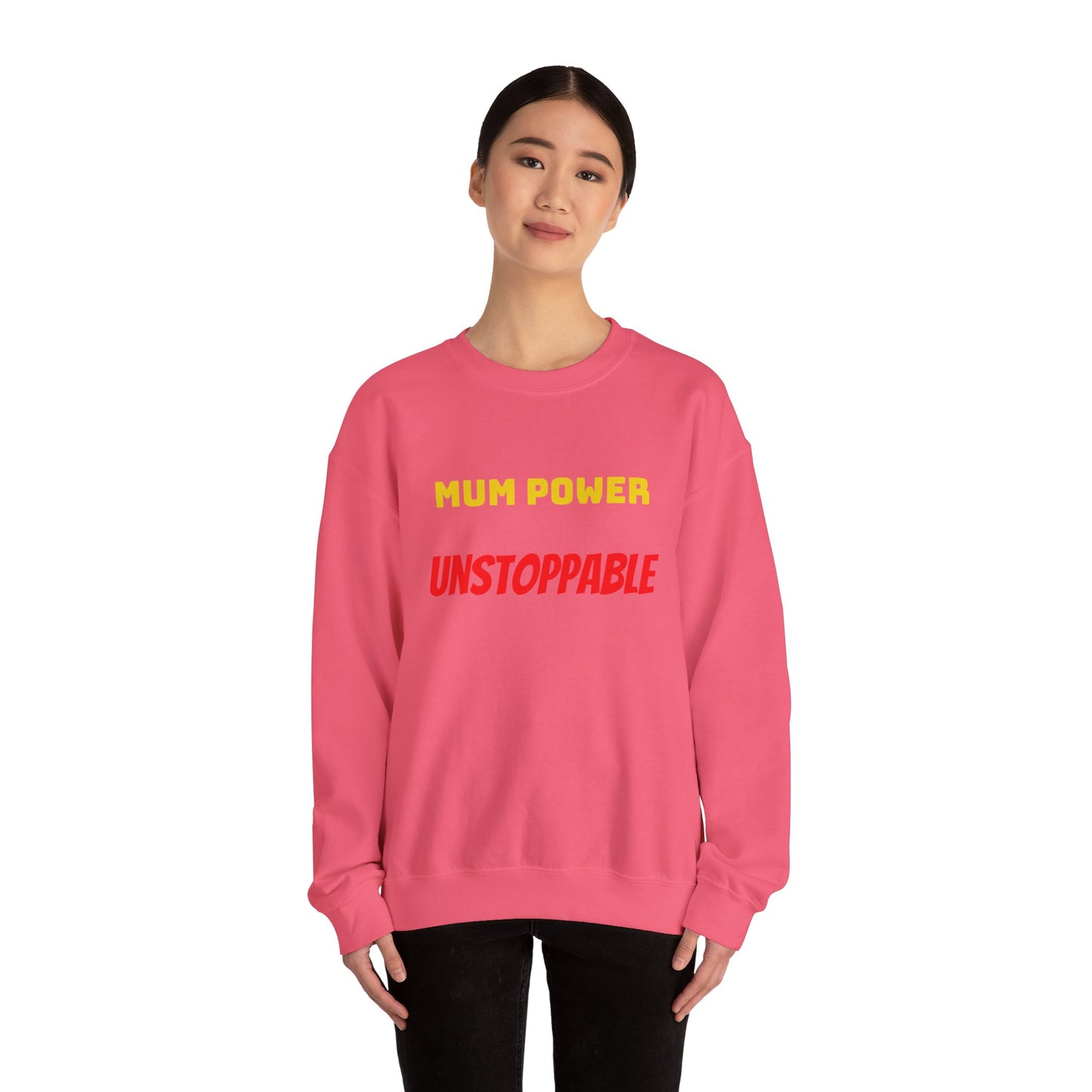Mum Power Unstoppable Sweatshirt