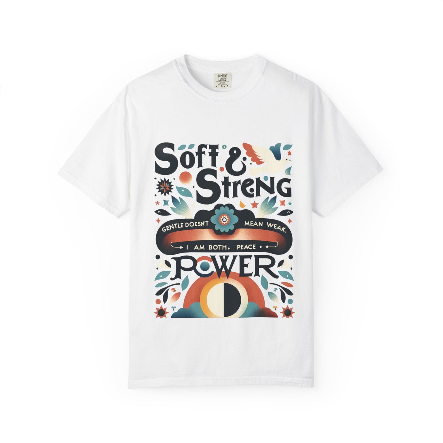 Soft & Strong T-Shirt
