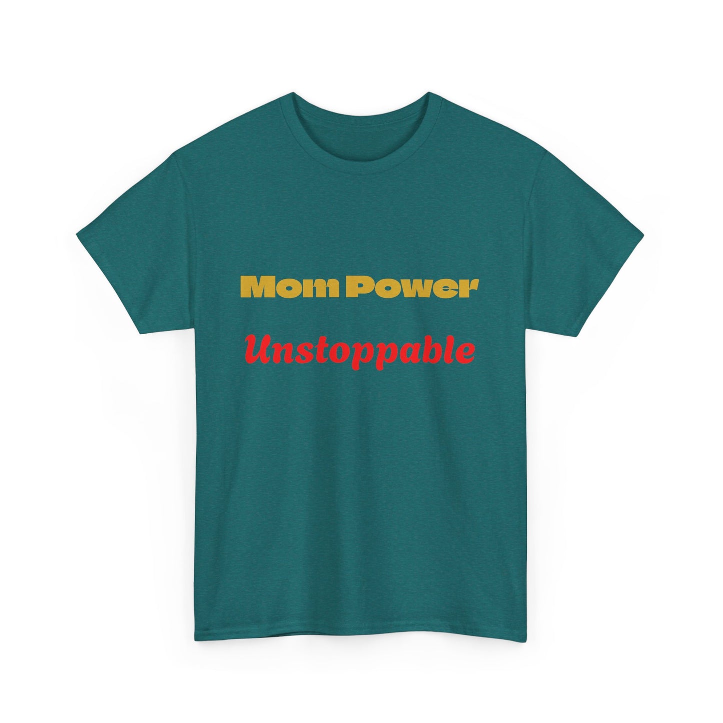 Mom Power Unstoppable T-Shirt