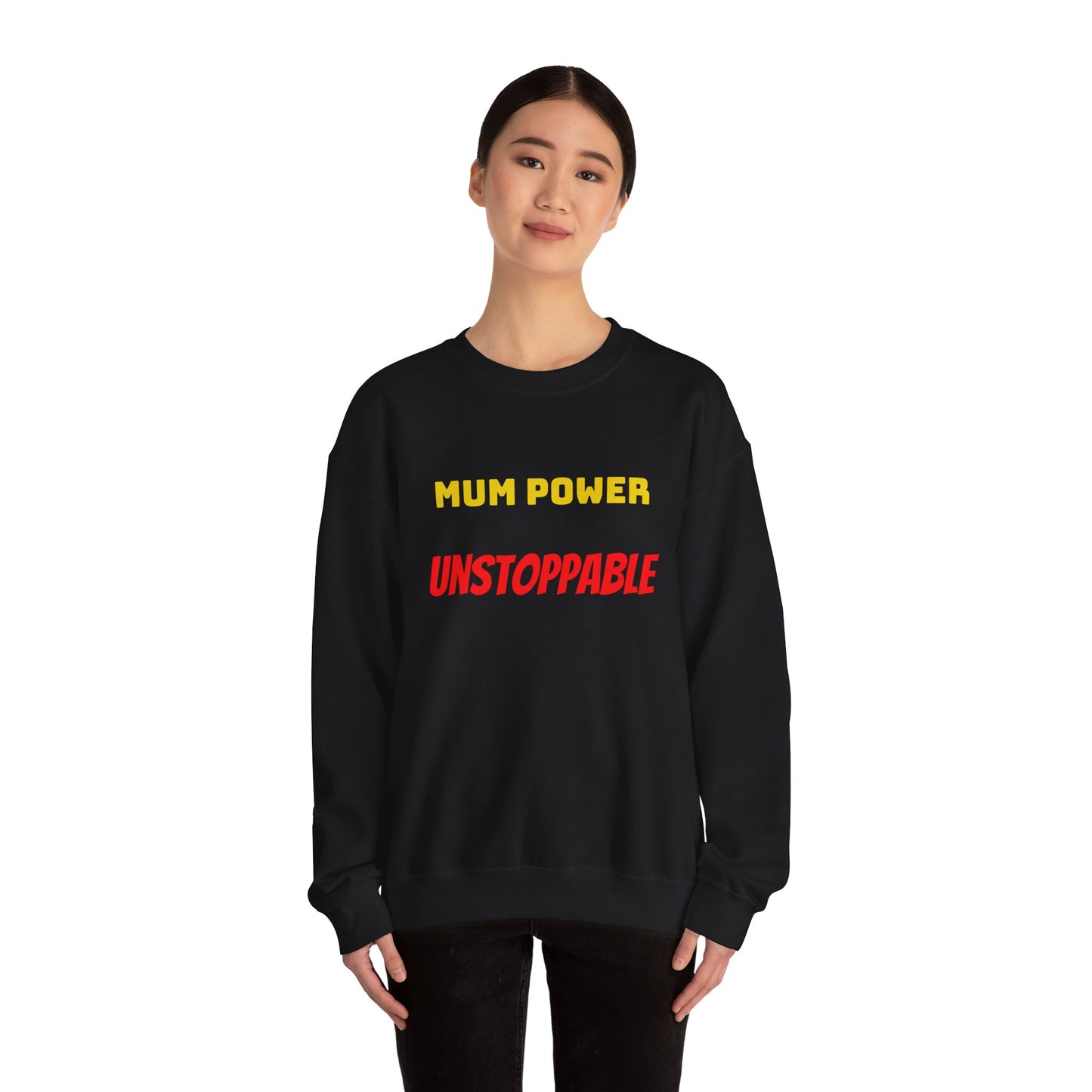Mum Power Unstoppable Sweatshirt