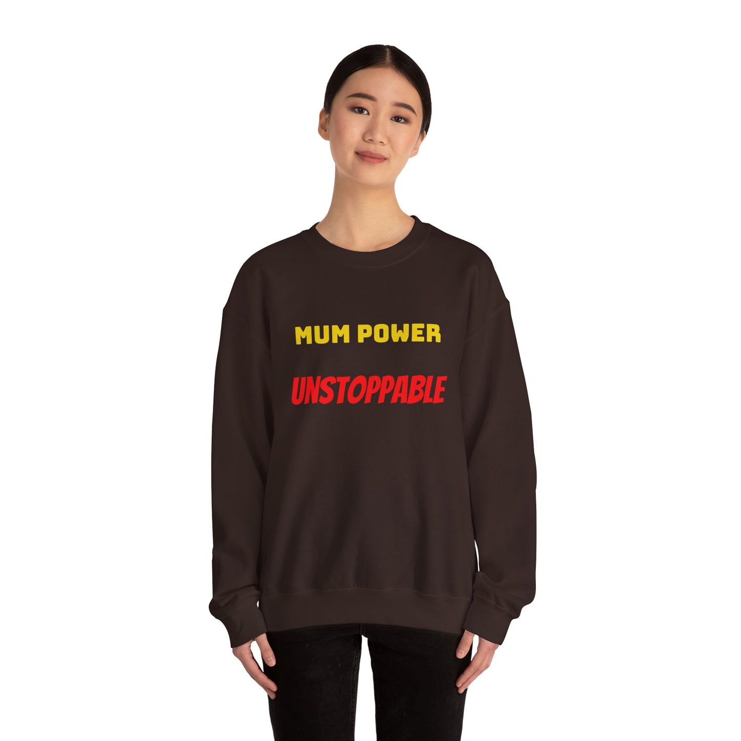 Mum Power Unstoppable Sweatshirt